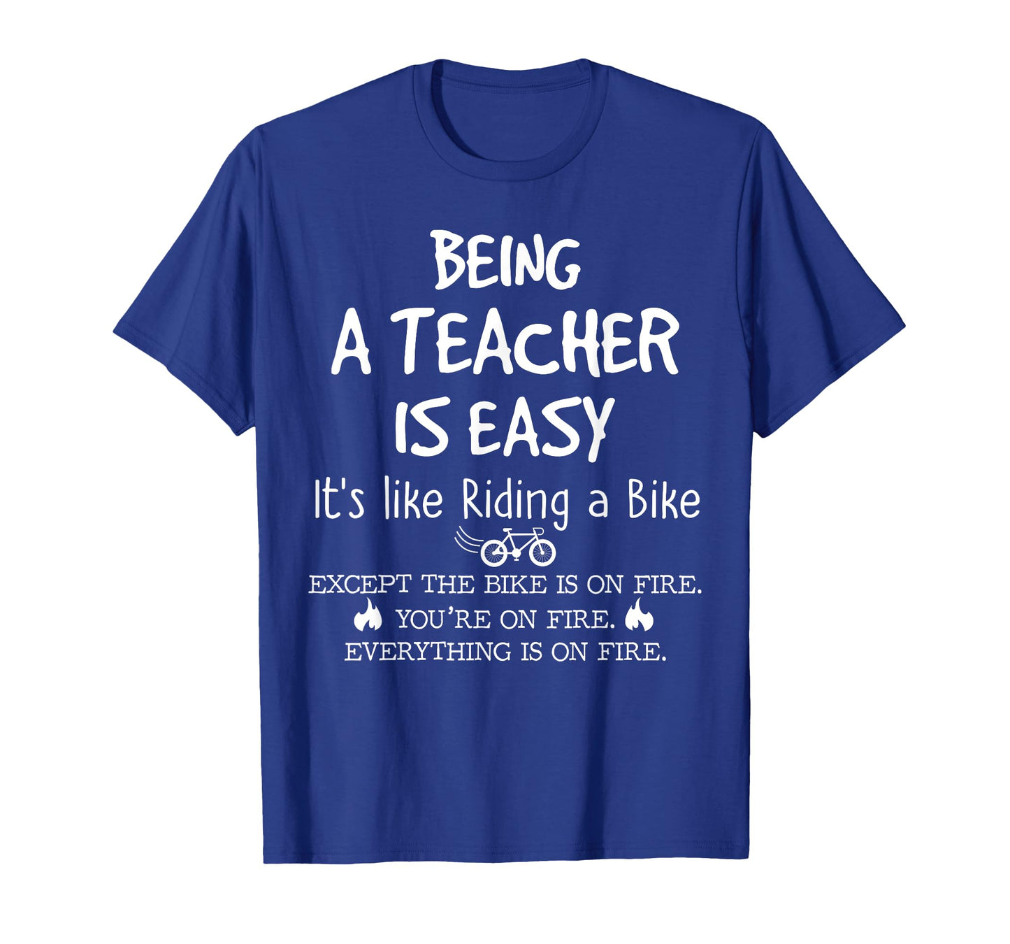 Being A Teacher Is Easy It's Like Riding A Bike Teacher Life T-Shirt for Men Women Girls Kids