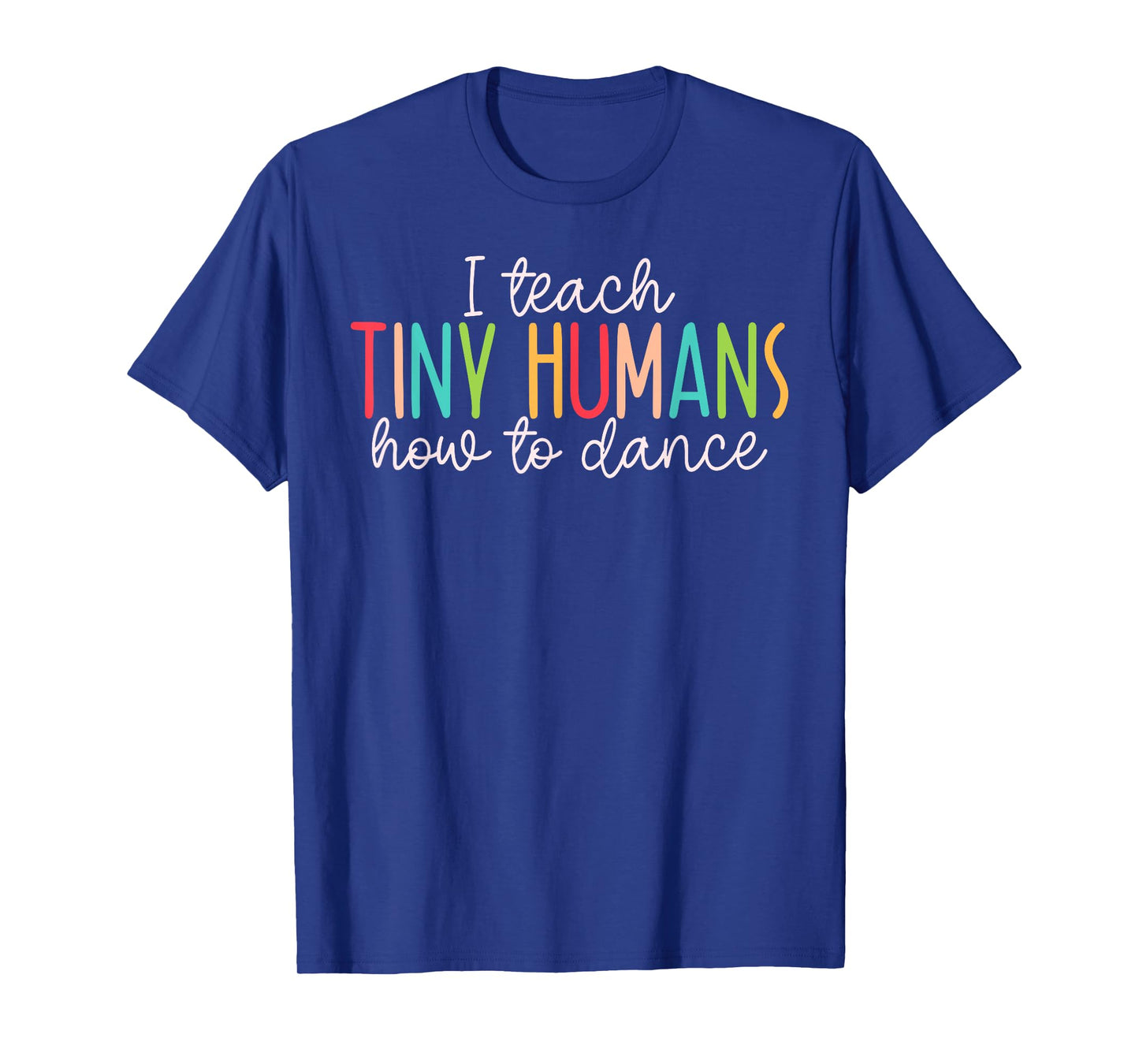 I Teach Tiny Humans How To Dance - Ballet Dance Teacher Kids T-Shirt