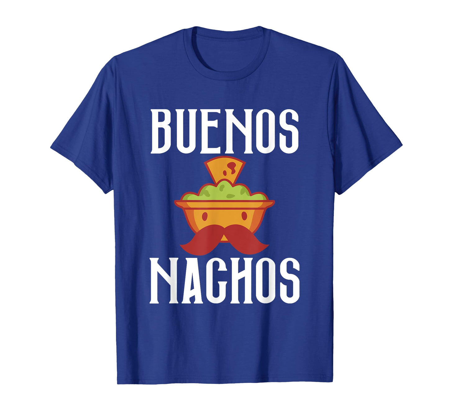 Buenos Nachos Snack Food Mexican T-Shirt