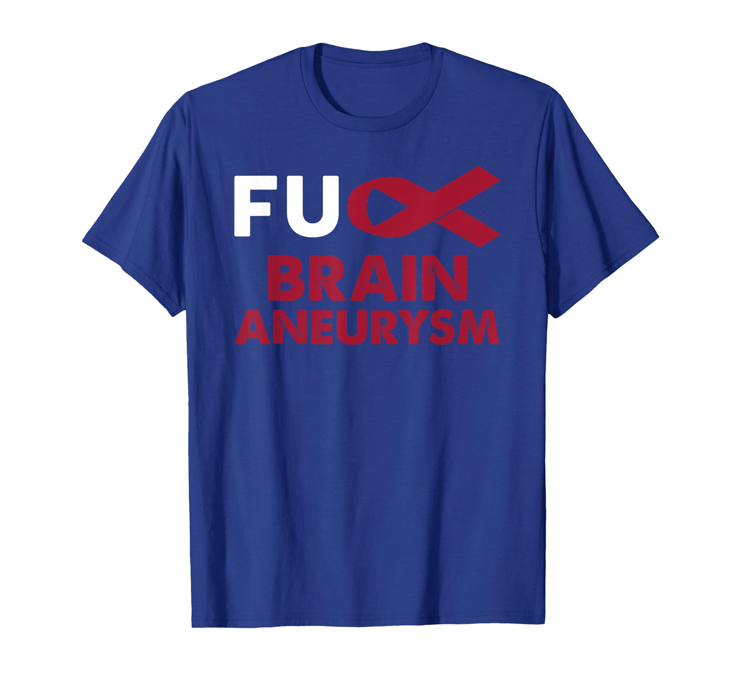 Fuck Brain Aneurysm Awareness Shirt Support Survivor Gift T-Shirt