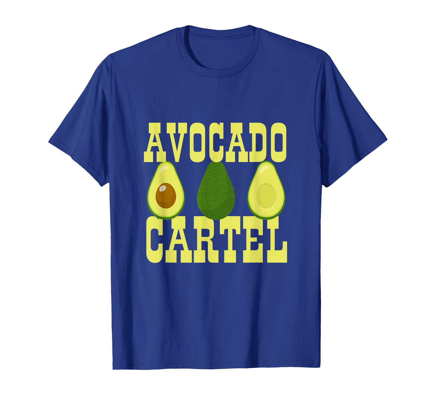 Avocado Cartel Avocado Toast & Guacamole Cinco De Mayo Tacos T-Shirt
