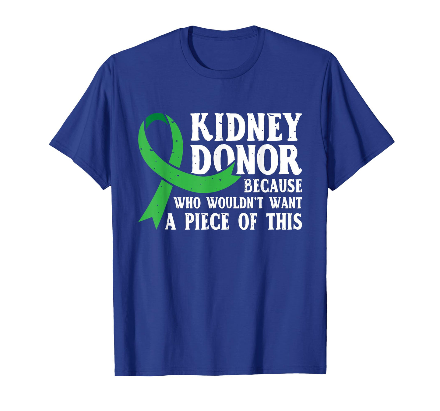 Proud Kidney Donor - Organ Transplant Donation T-Shirt