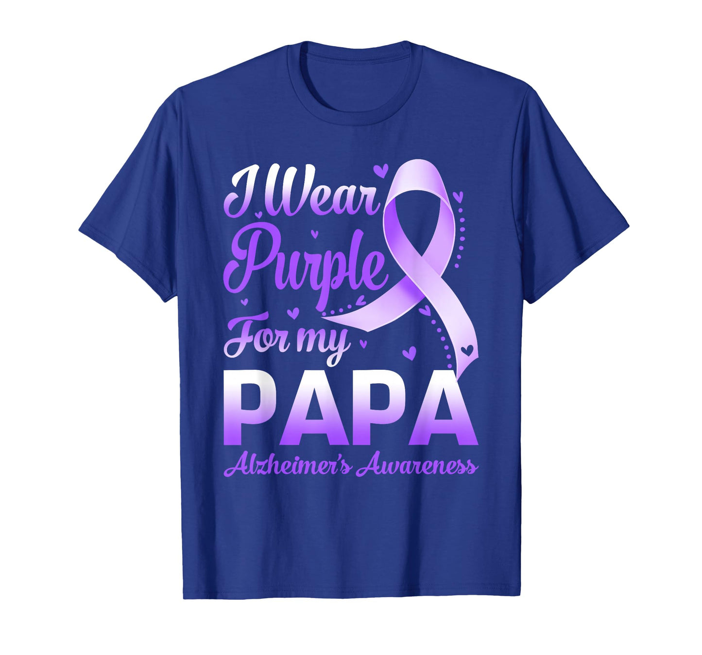 I Wear Purple For My Papa Alzheimer's Awareness Ribbon T-Shirt