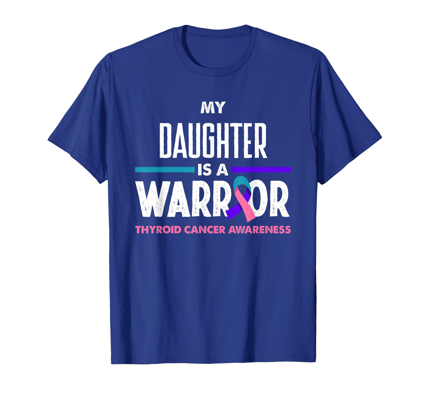 My Daughter Is A Warrior Thyroid Cancer Awareness T-Shirt