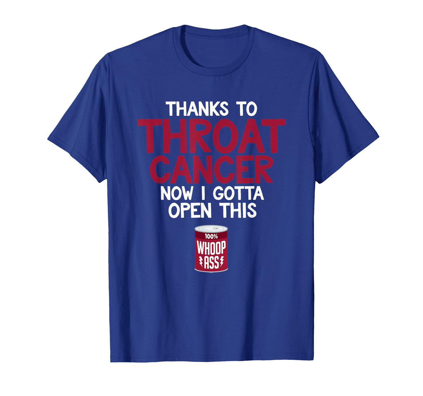 Fighting Throat Cancer Fighter Patient Quote Awareness Gift T-Shirt