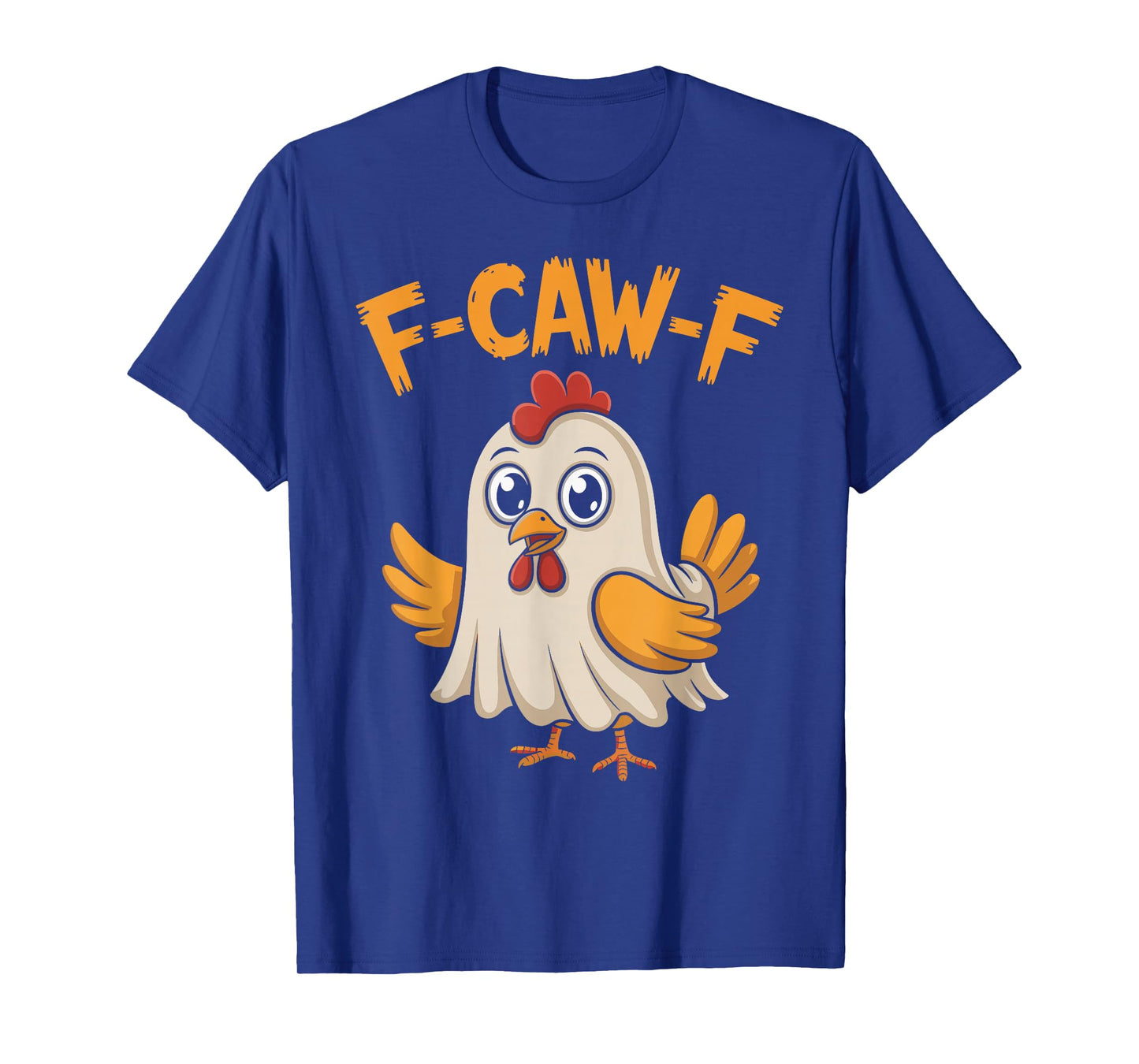 F-CAW-F Chicken Meme Funny Rooster Ghost Halloween T-Shirt