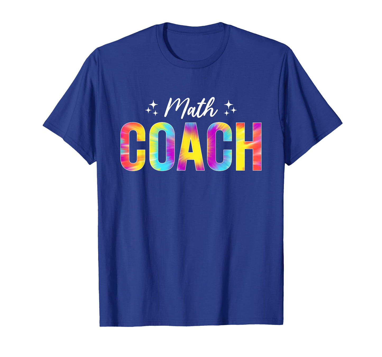 Math Coach Math Teacher Back to School Tie Dye T-Shirt