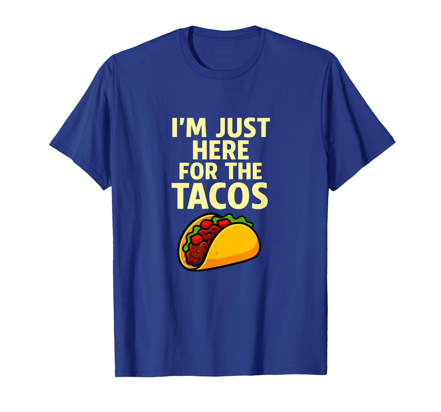 Taco Humor Design Funny Mexican Food Graphic Sarcasm T-Shirt