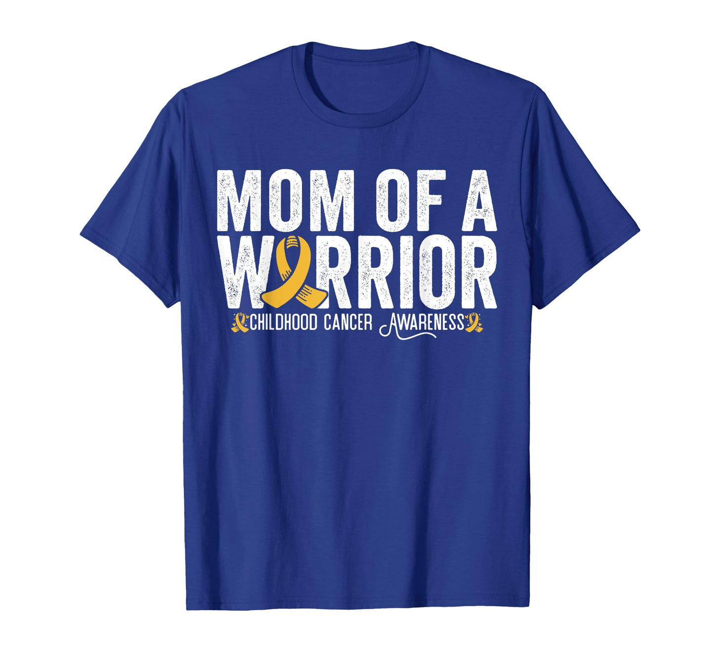 Mom Of A Warrior Childhood Cancer Awareness T-Shirt