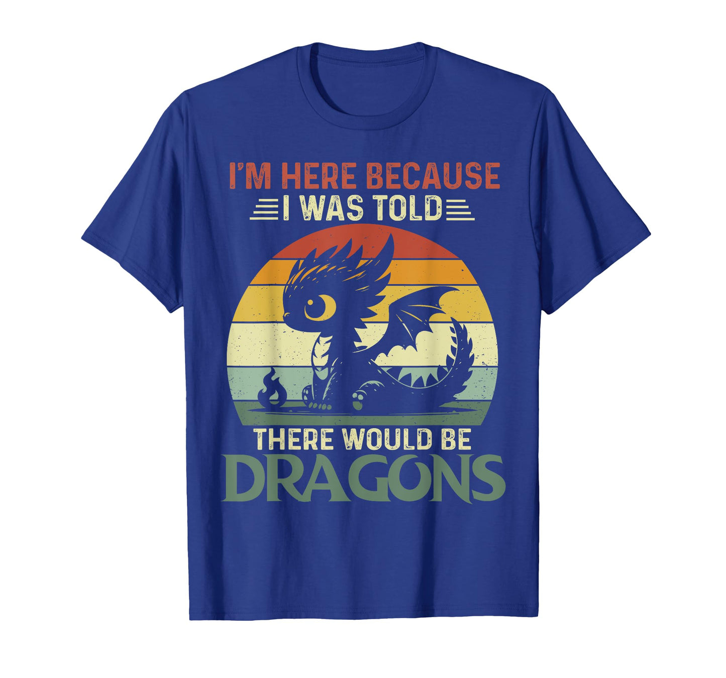 I Was Told There Would Be Dragons Retro Baby T-Shirt