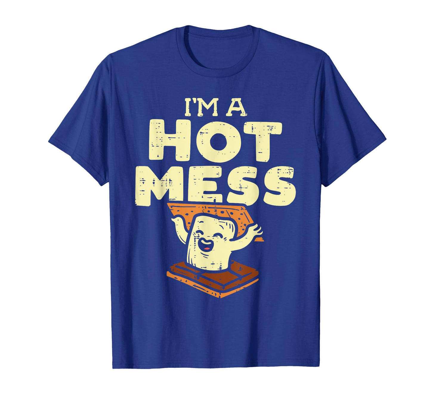 Im A Hot Mess Smore Funny Camping Bonfire Marshmallow Camper T-Shirt