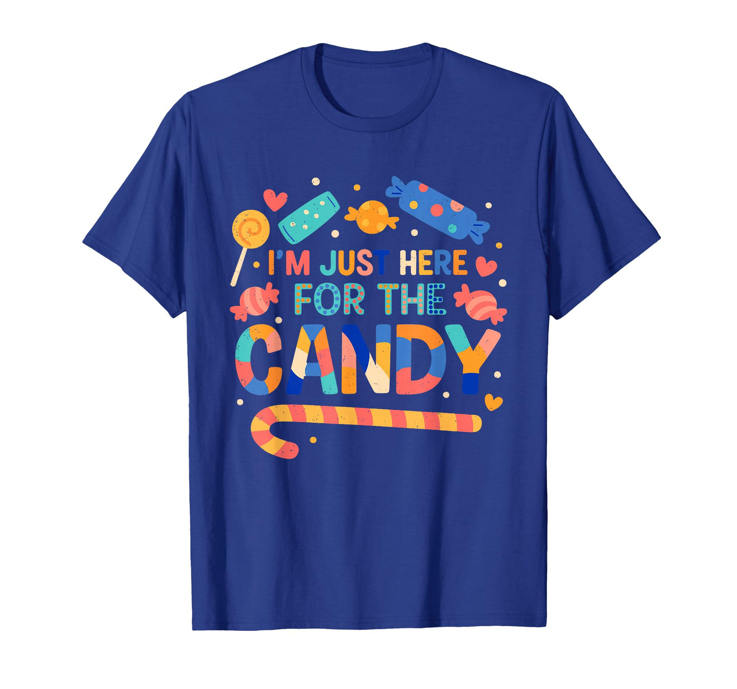 Im Just Here for The Candy Halloween Meme Trick Or Treat T-Shirt
