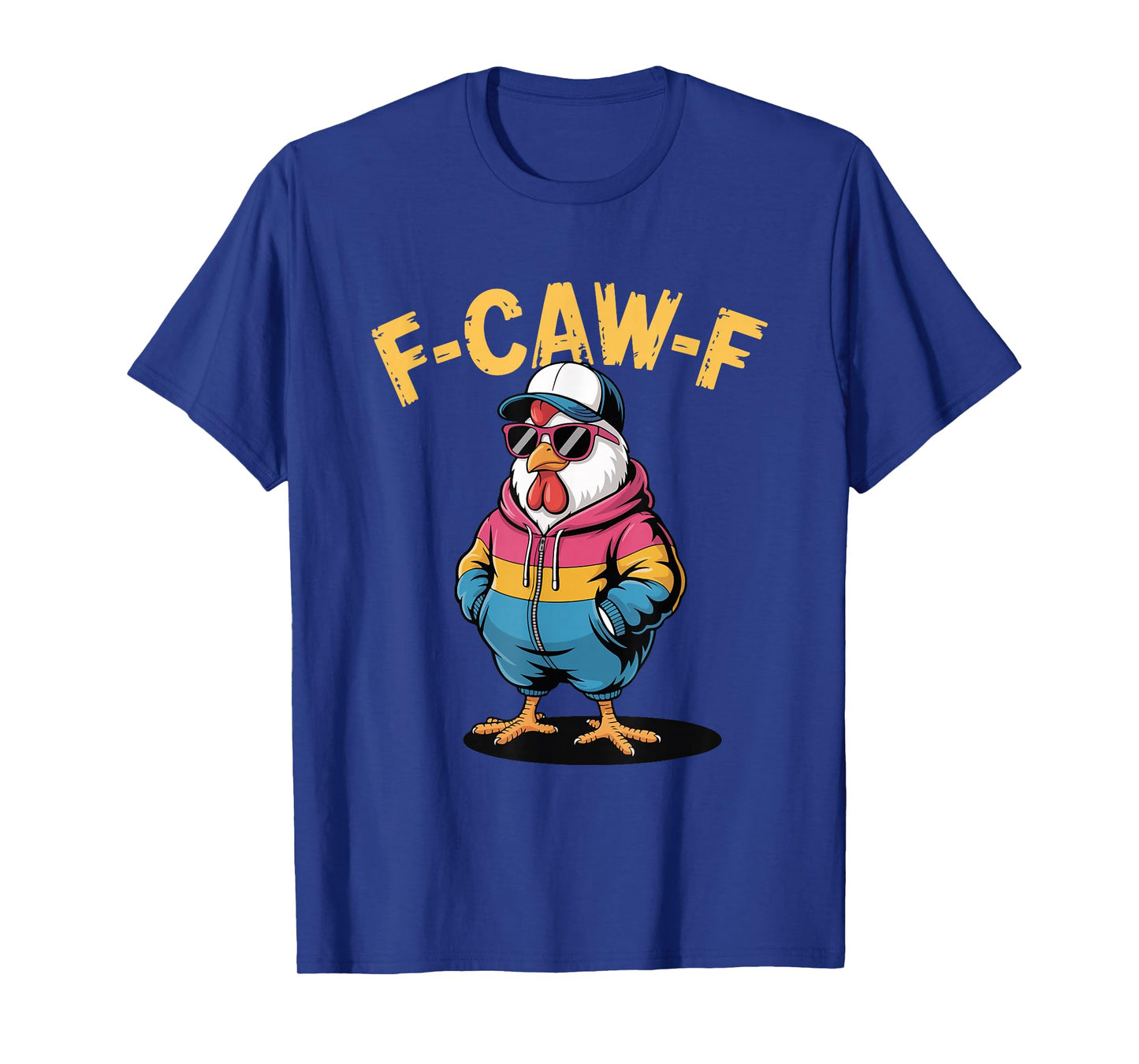 F-CAW-F Cool Chicken Funny Hip Hop Urban Style T-Shirt
