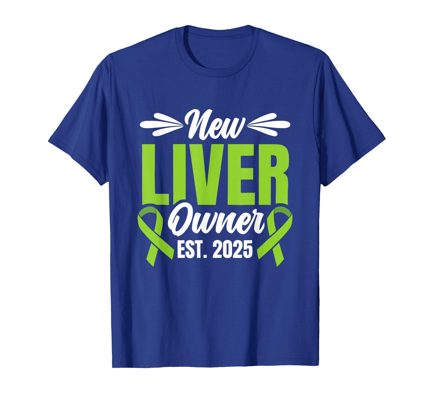 New Liver Owner Est. 2025 - Liver Transplant Recipient T-Shirt