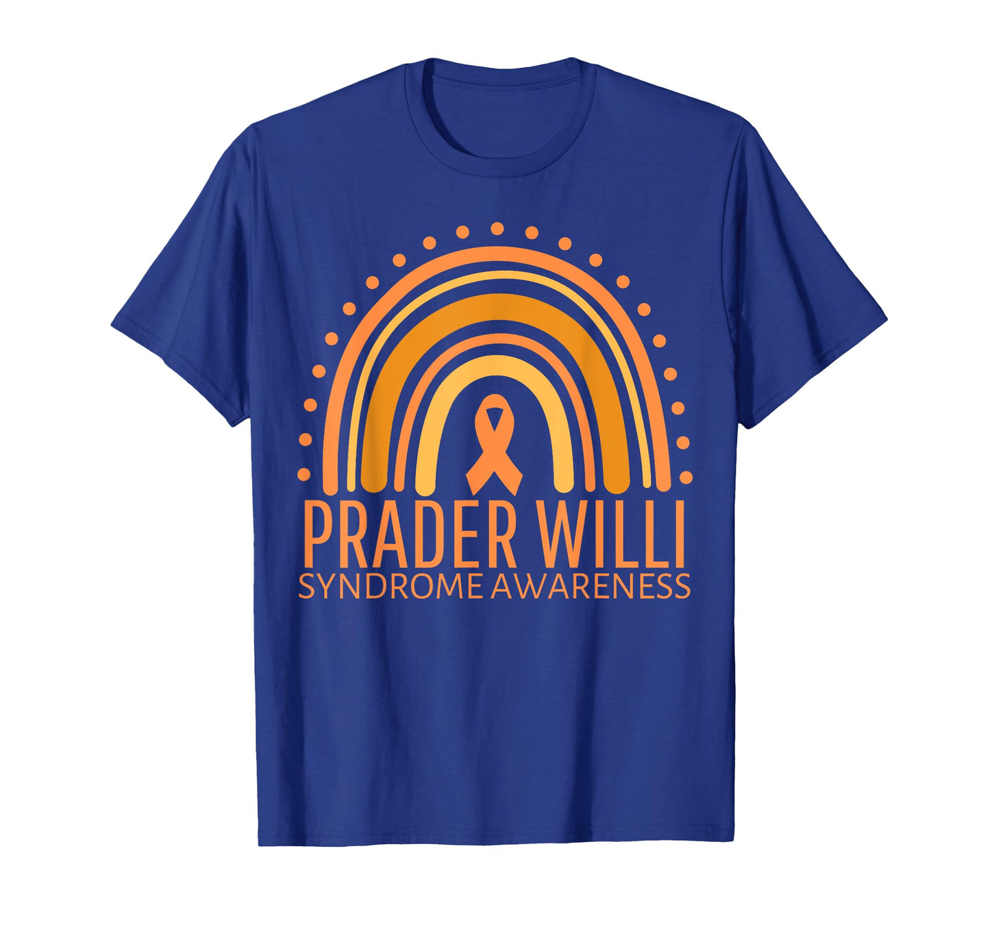 Prader Willi Syndrome Awareness Month Rainbow Orange Ribbon T-Shirt