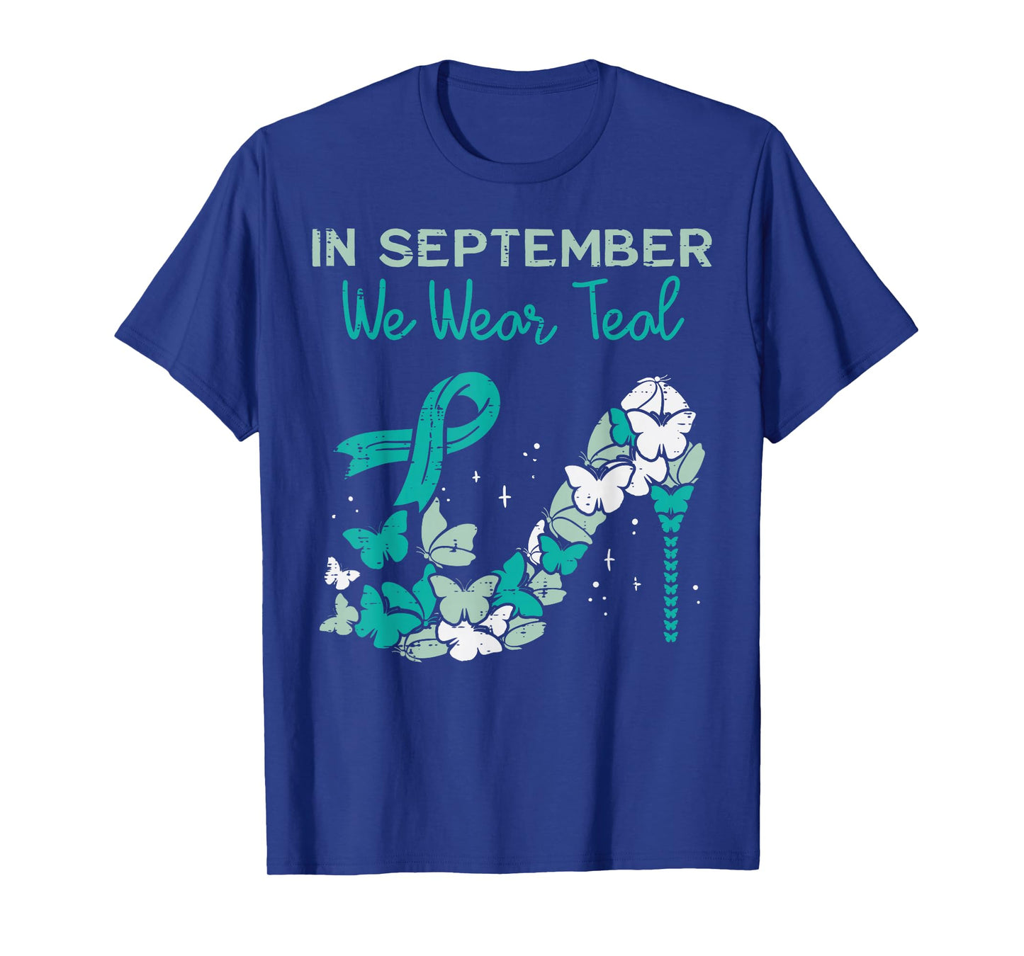 September We Wear Teal Ribbon Shoe Ovarian Cancer Awareness T-Shirt