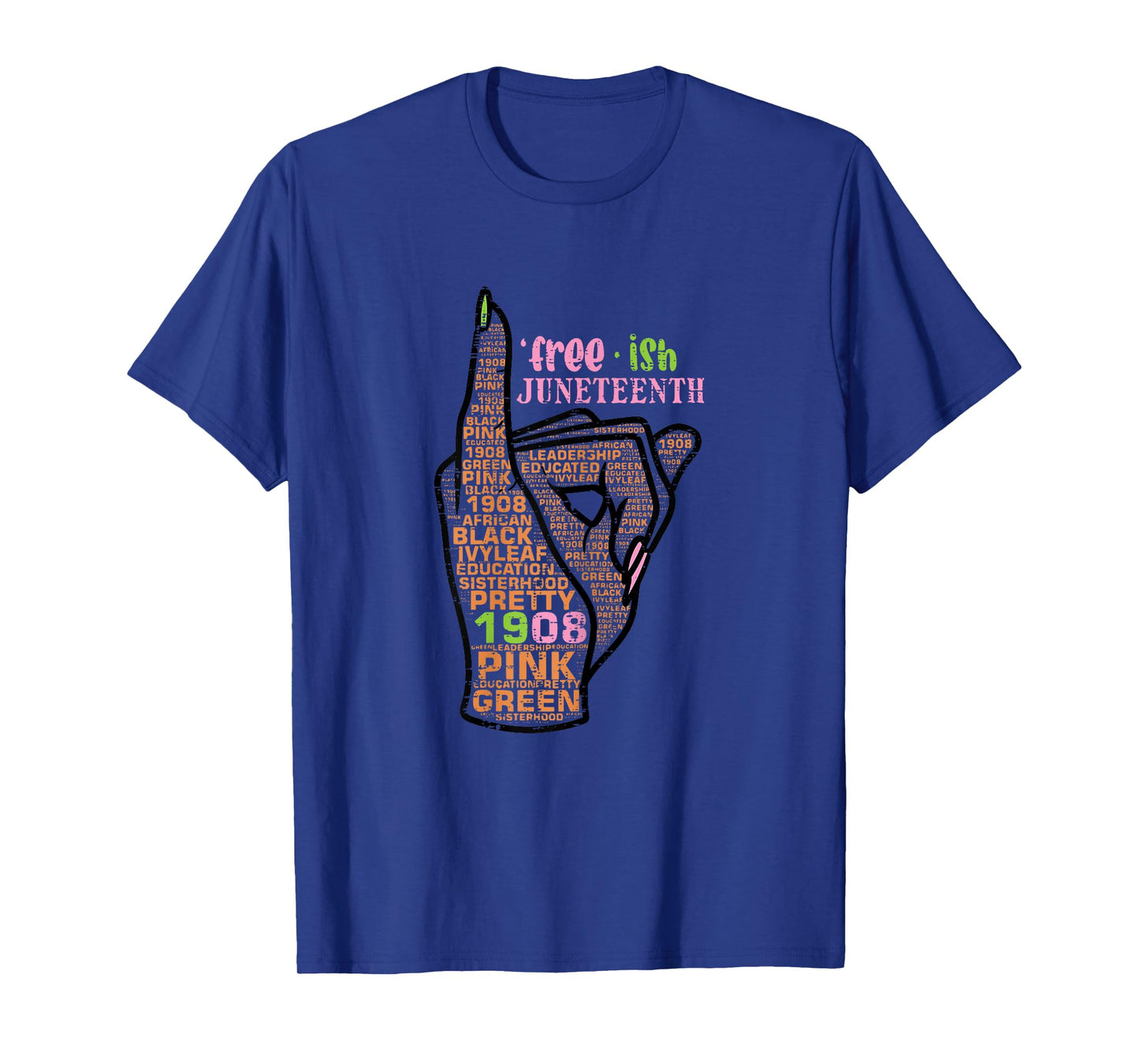 Juneteenth Freeish Pinky 1908 Black African American Women T-Shirt
