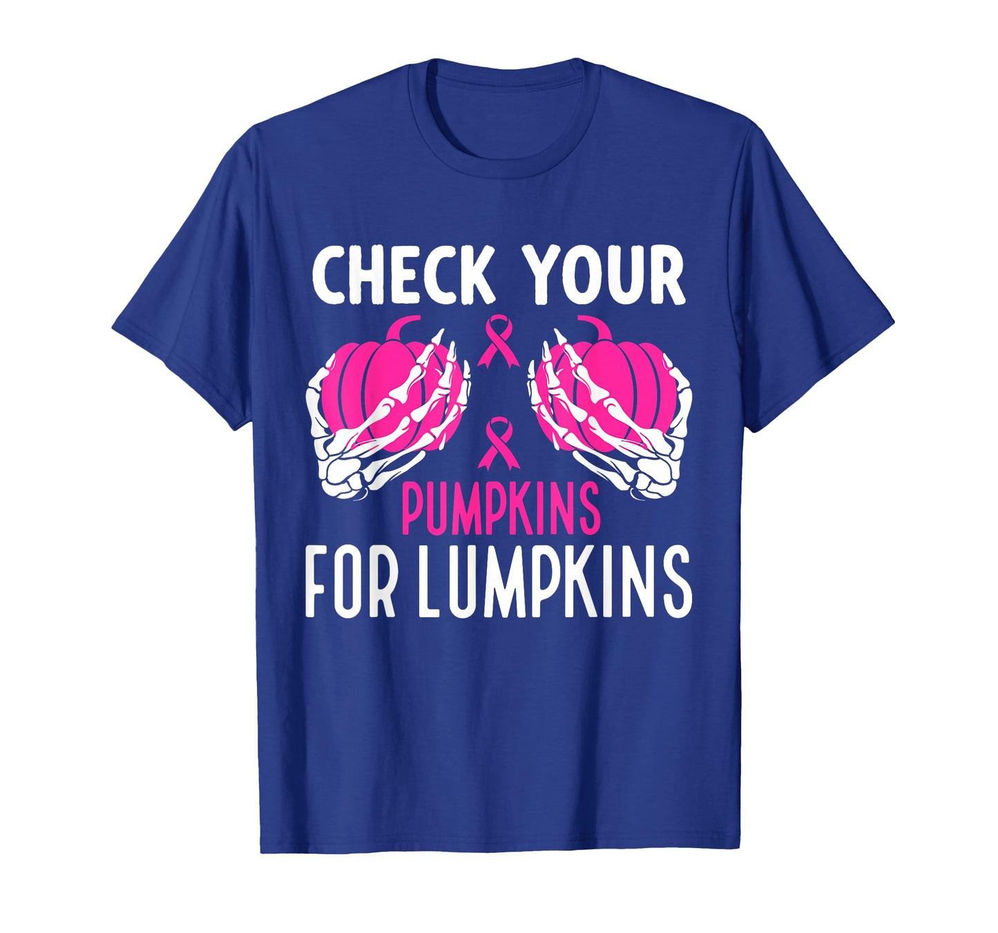Check Your Pumpkins Funny Breast Cancer Awareness Halloween T-Shirt