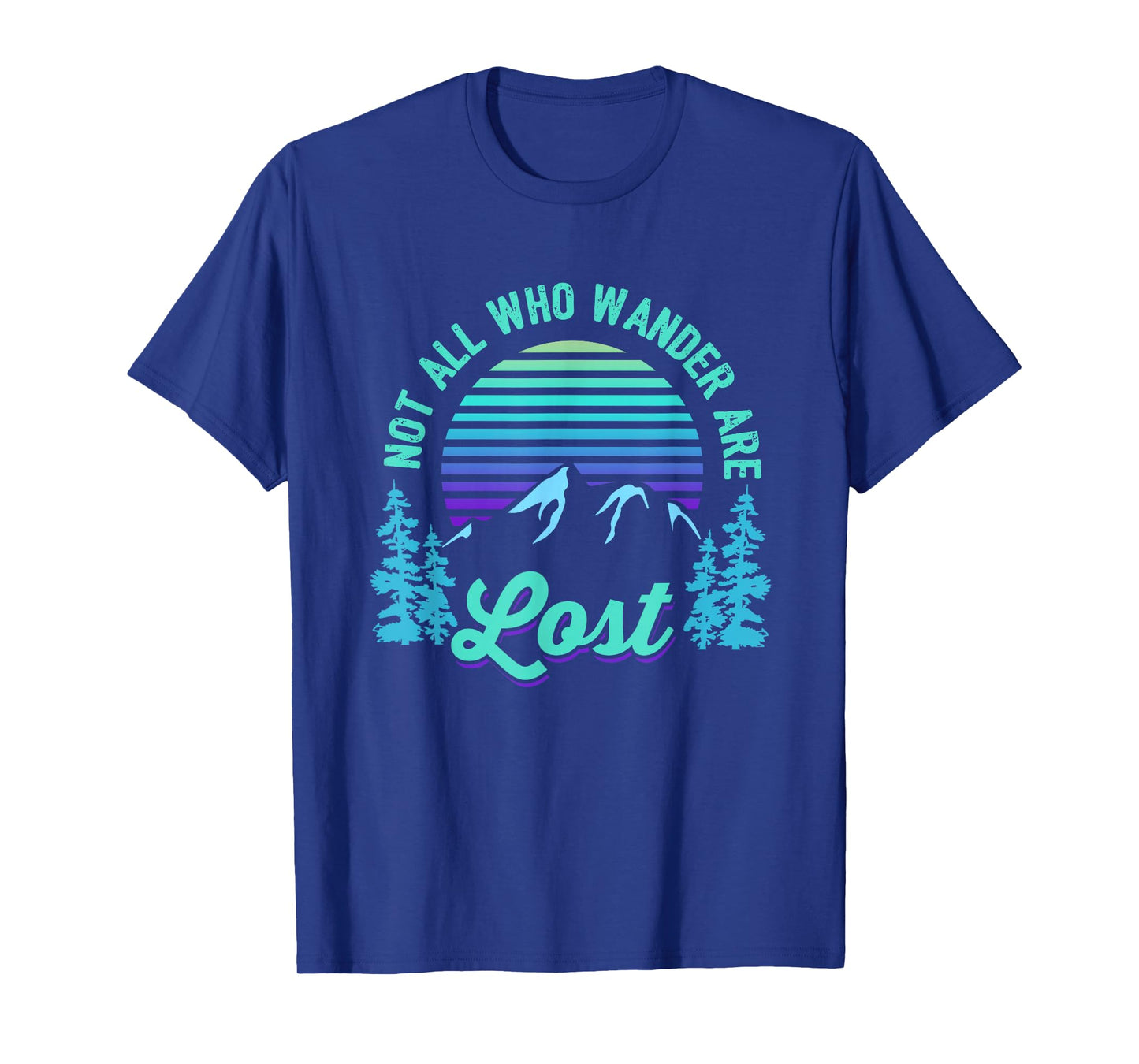 Not All Who Wander Are Lost Vintage Mountains Gift for Hiker T-Shirt
