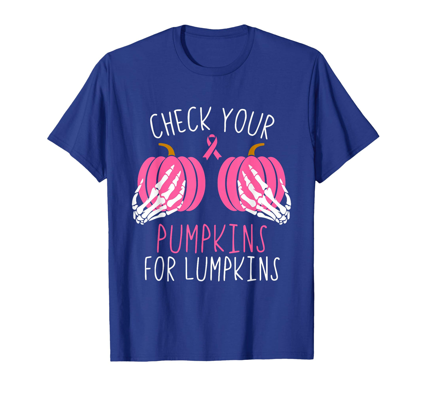 Check Your Pumpkins for Lumpkins Breast Cancer Awareness T-Shirt
