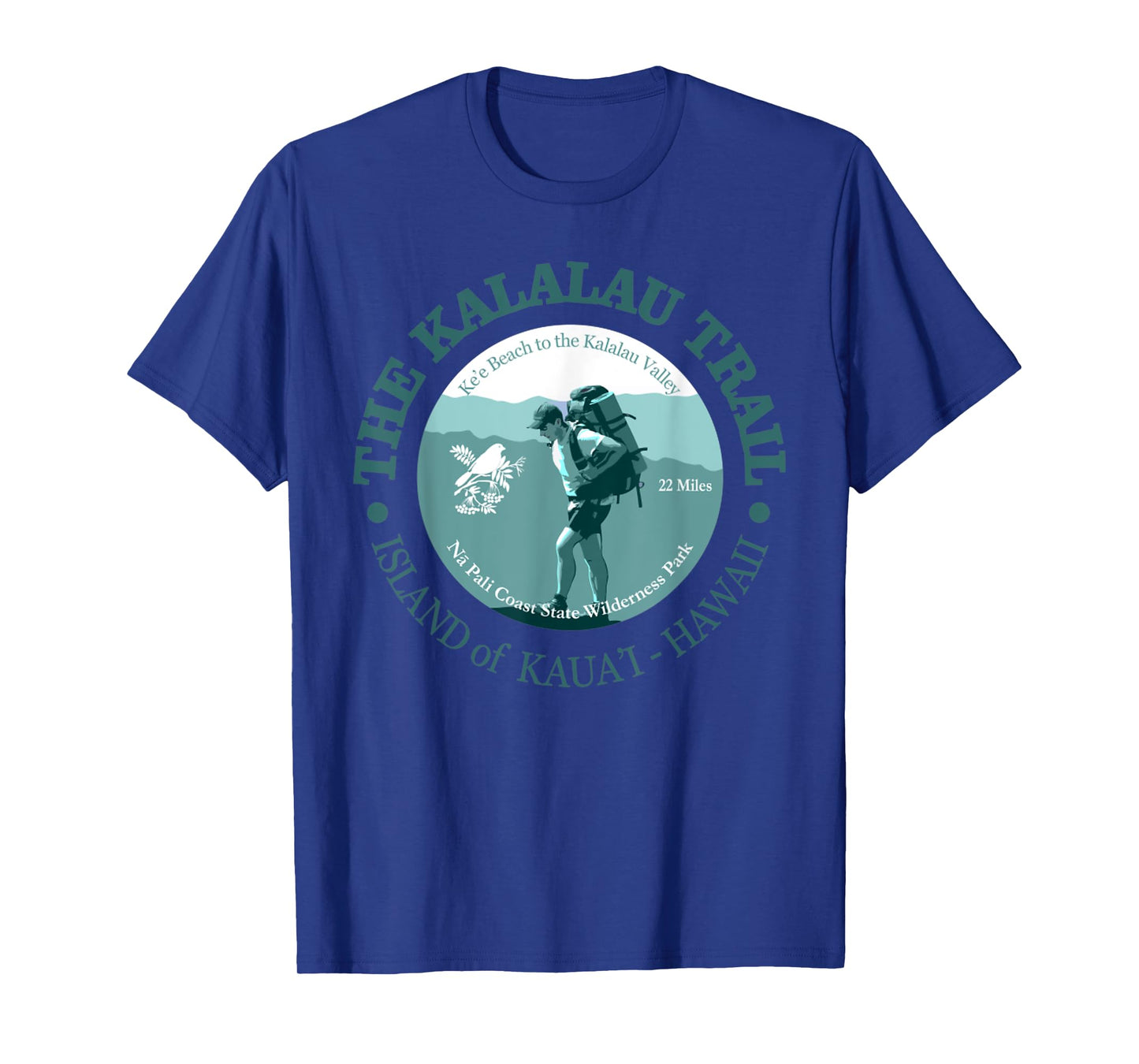 The Kalalau Trail Funny Hiking Island Of Hawaii Hiking Camp T-Shirt