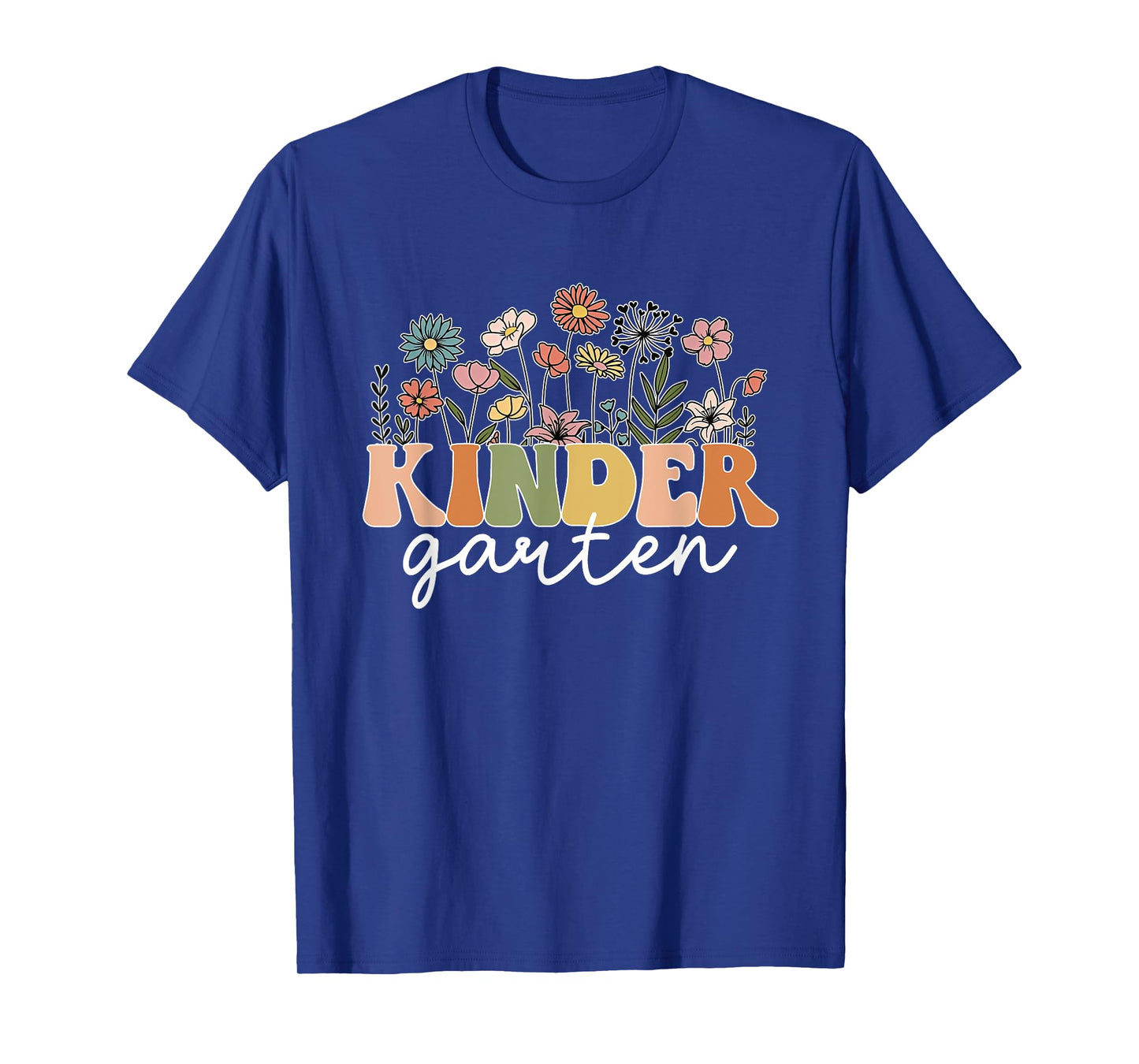 Kindergarten Teacher Wildflower Back To School Floral Outfit Men Women T-Shirt