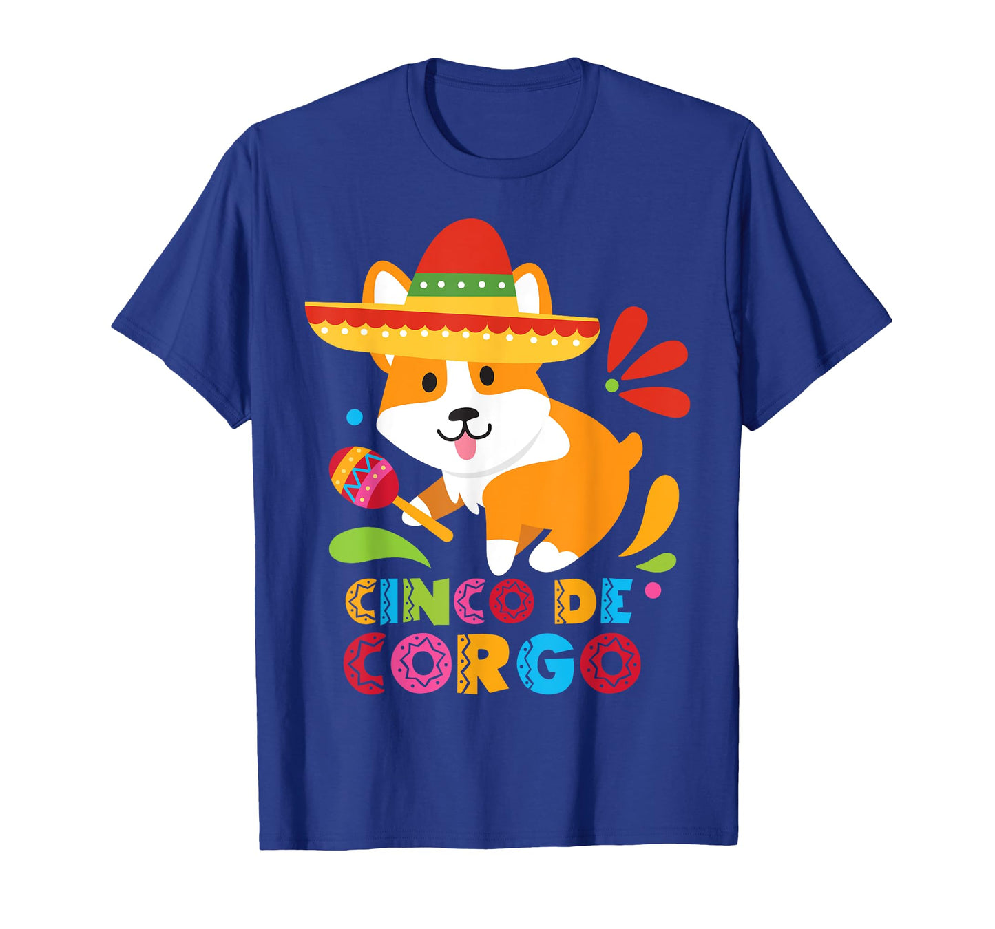 Cinco De Mayo Shirt Funny Mexican Corgi Cute Dog Lover Corgo T-Shirt