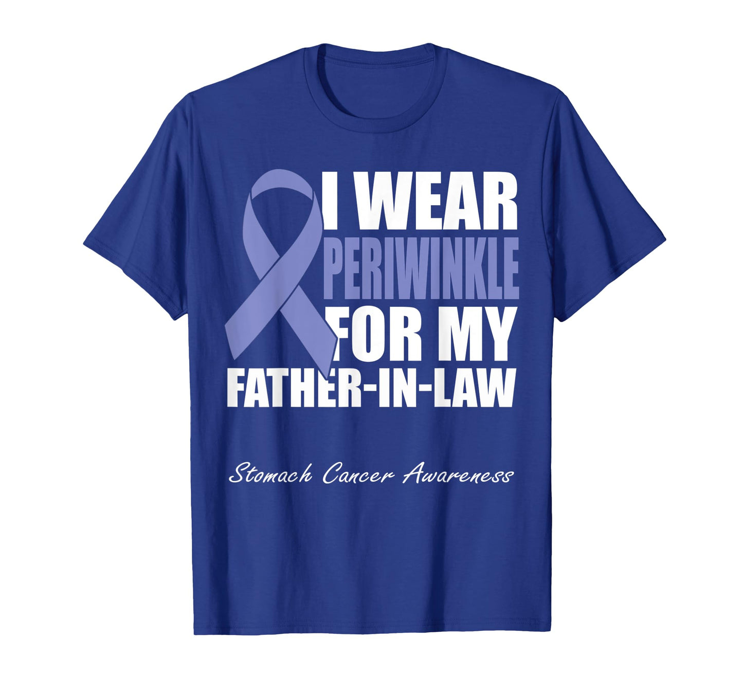 I Wear Periwinkle For My Father-In-Law Stomach Cancer T-Shirt