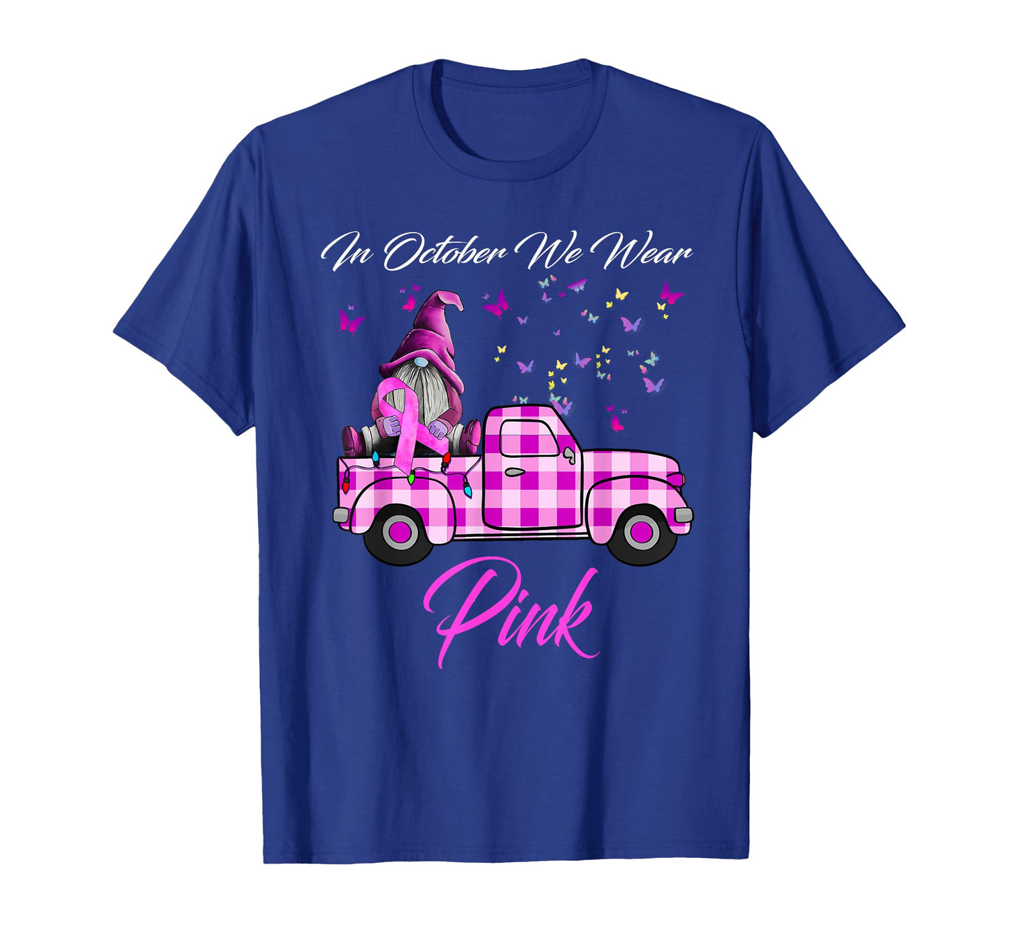 In October We Wear Pink Gnome Truck Breast Cancer Awareness T-Shirt