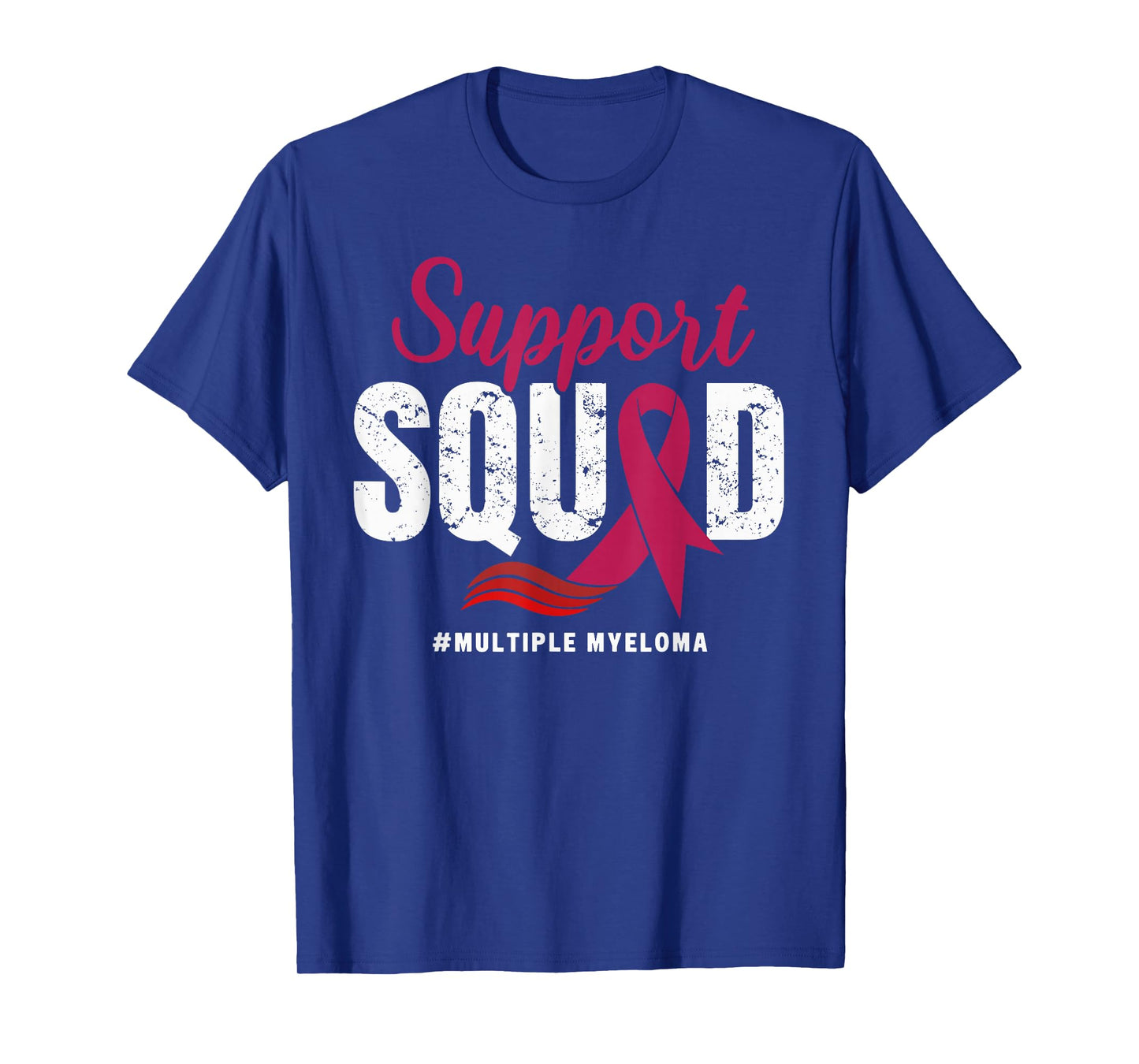 Multiple Myeloma Cancer Support Squad Wear Burgundy Ribbon T-Shirt