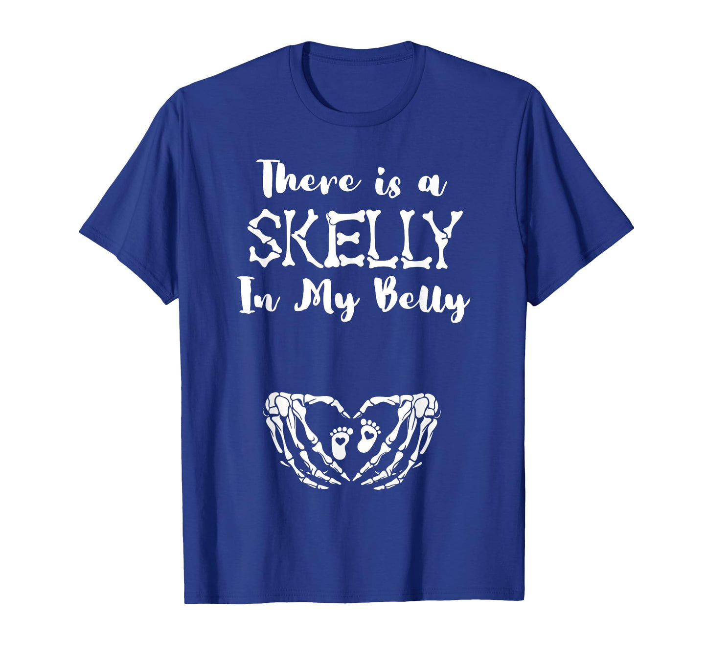 Funny Skeleton There's Skelly in My Belly Pregnant Halloween T-Shirt