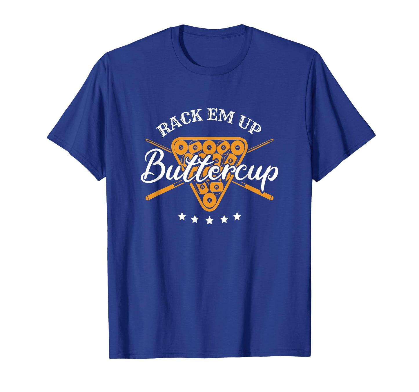 Rack Em Up Buttercup - Pool Billiard Team T-Shirt