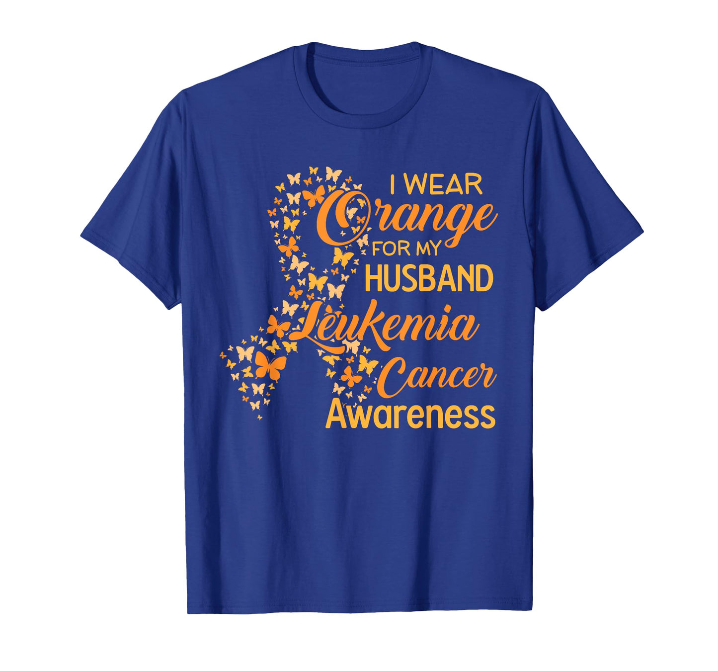 I wear Orange for my Husband Leukemia Cancer Awareness T-Shirt