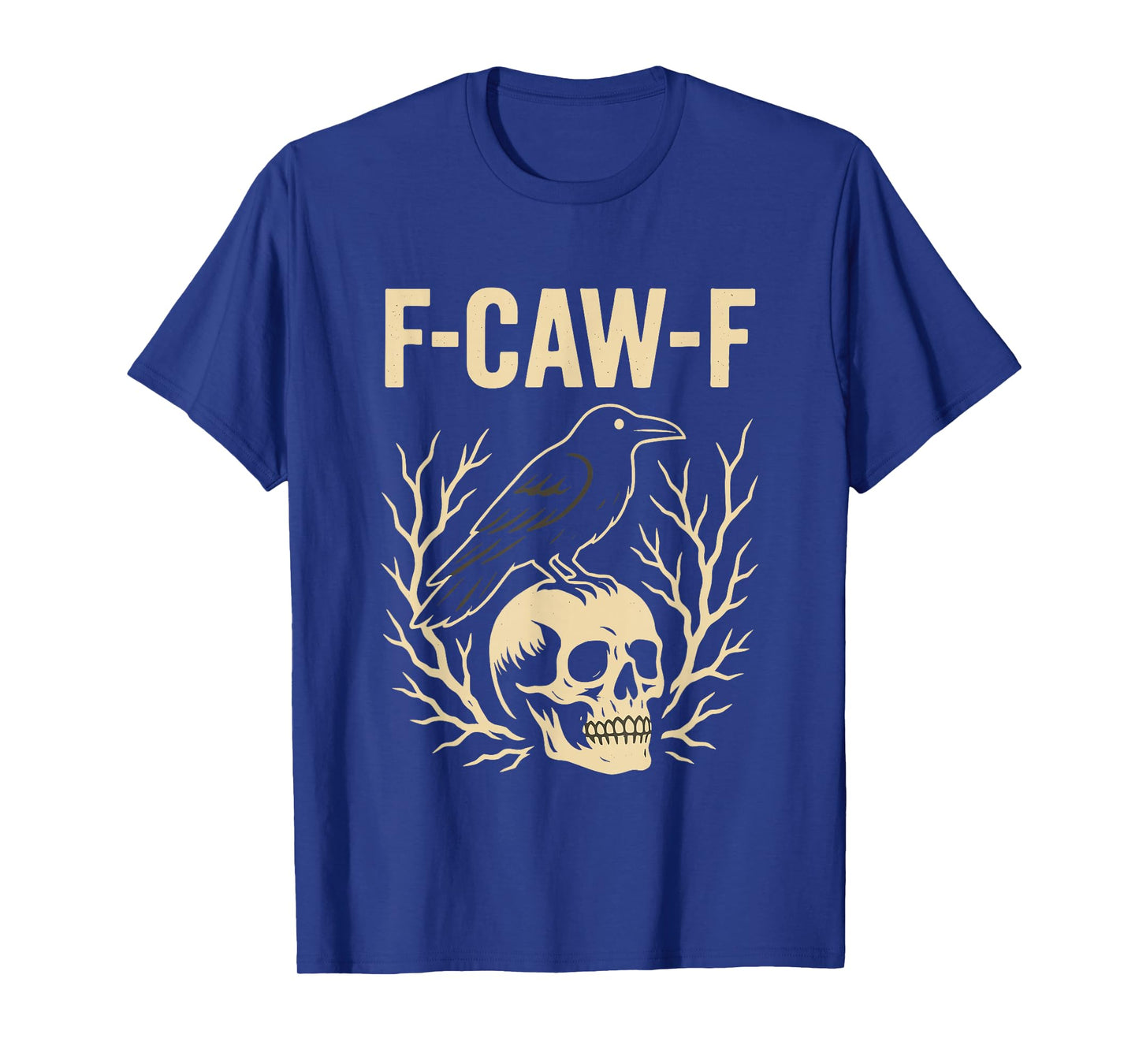 F-CAW-F Raven On Skull Distressed Goth Dark Humor Halloween T-Shirt