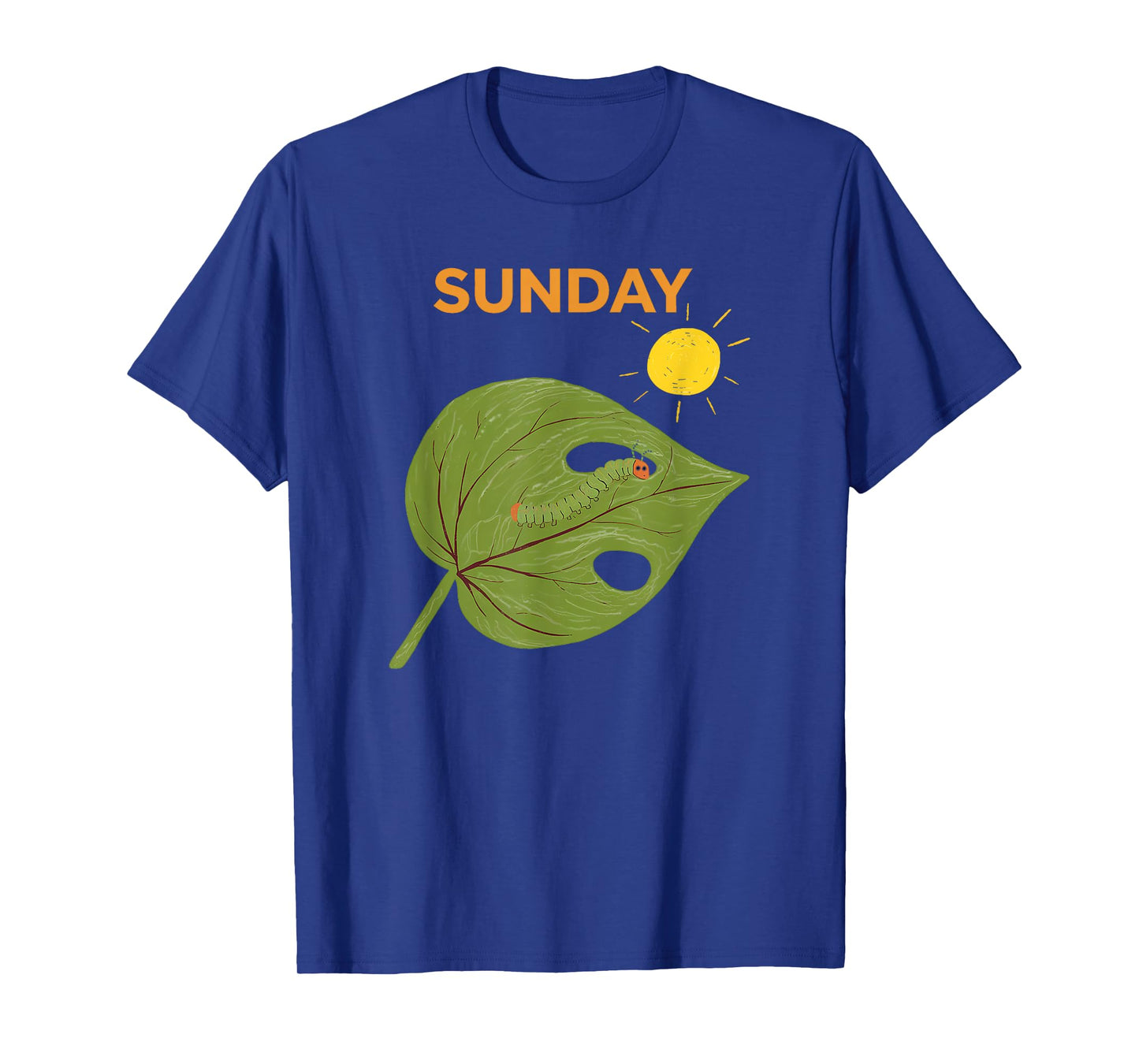 Hungry Caterpillars Sunday Kindergarten Teacher T-Shirt