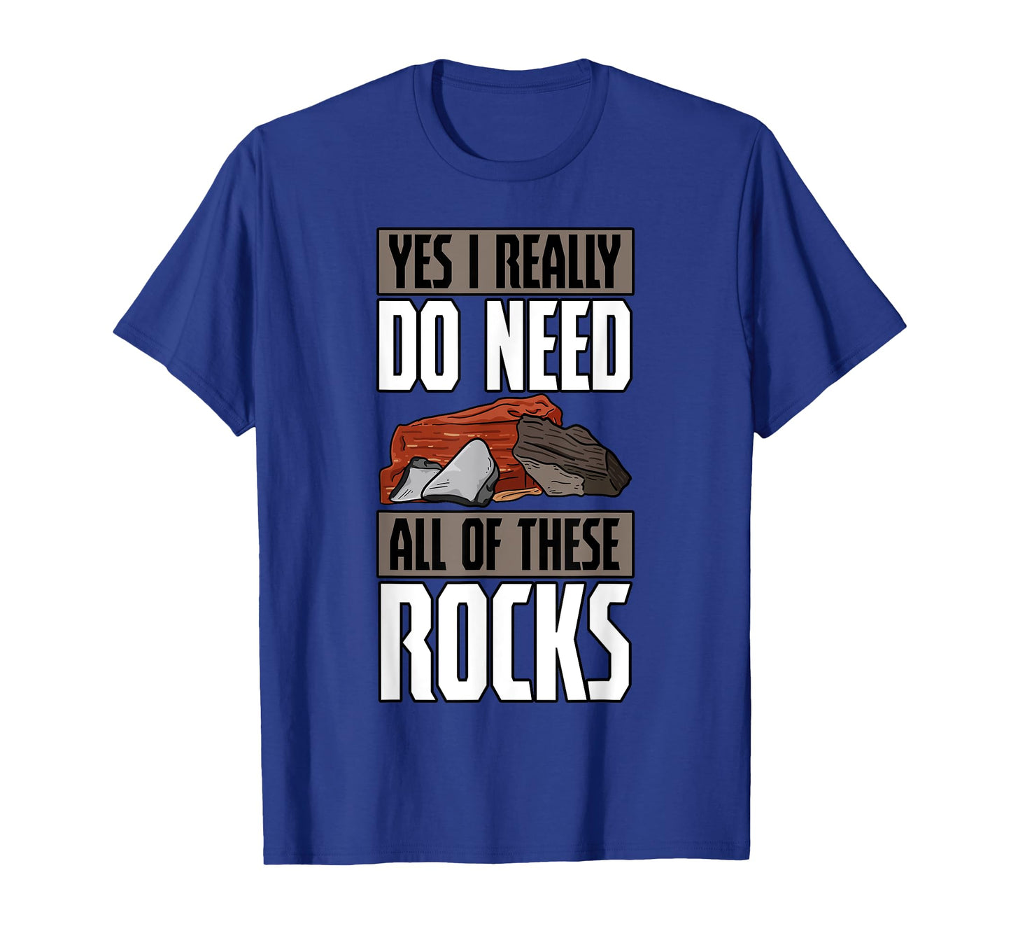 Geology Earth Scientists Geologists Mineral Collectors Rock T-Shirt