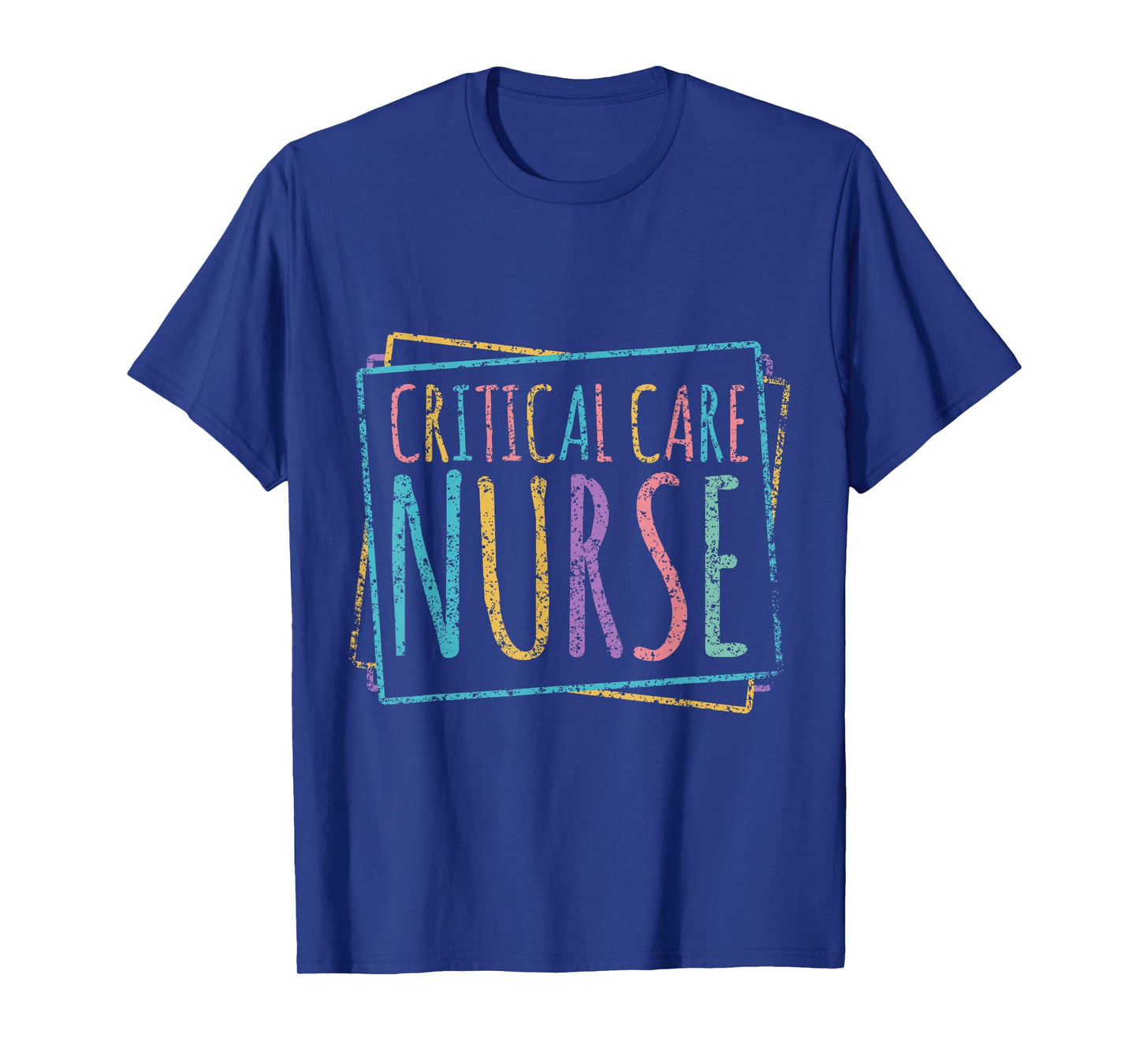 Critical Care Nurse Icu Nursing Nurses Critical Care Nurse T-Shirt