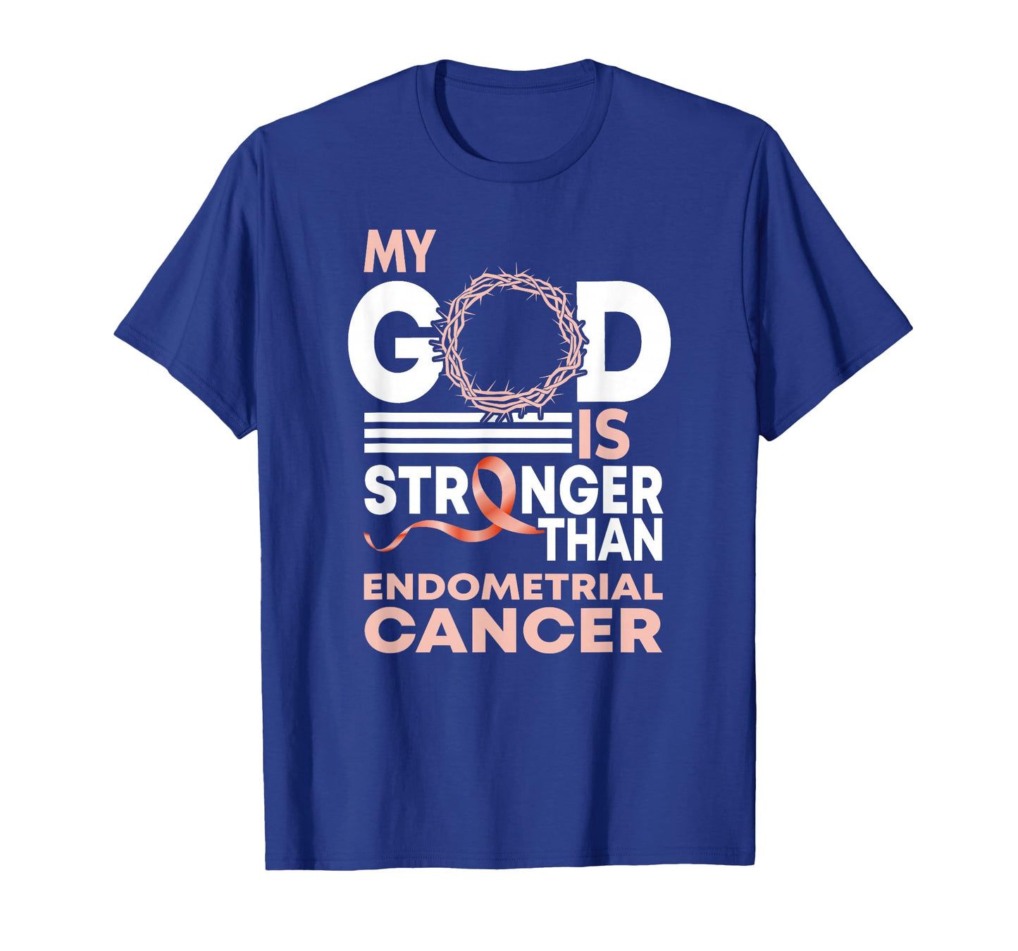 My God Is Stronger Than Endometrial Cancer Awareness Ribbon T-Shirt