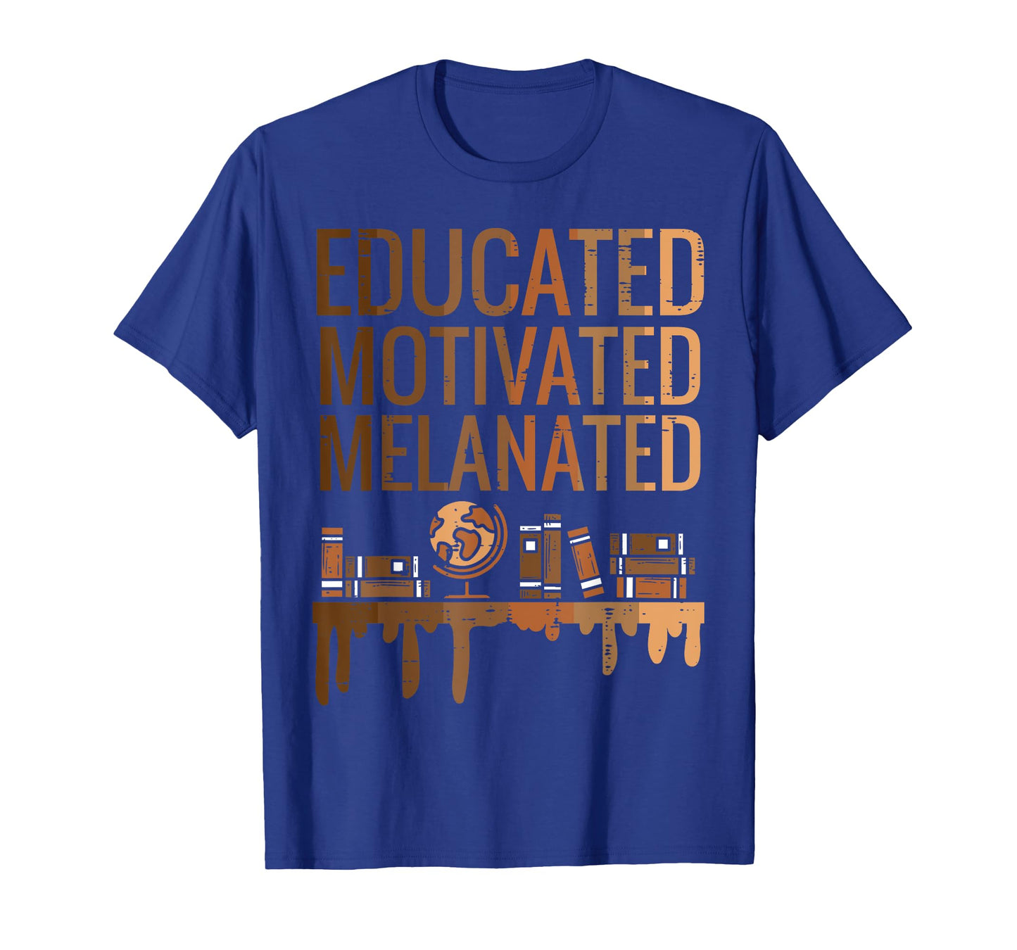 Educated Motivated Melanated Black History African Pride T-Shirt
