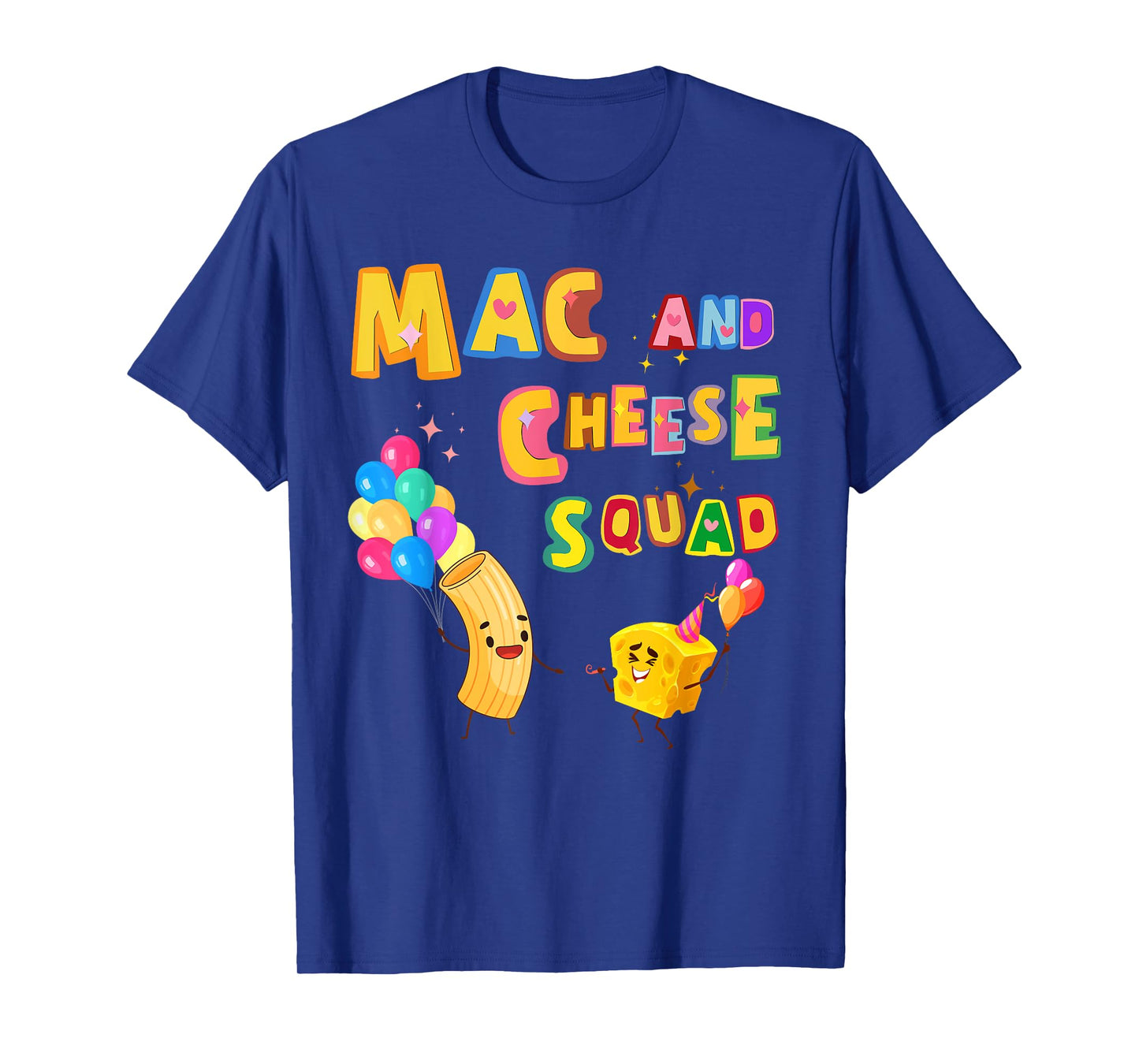 Macaroni And Cheese Mac & Cheese Squad Lover Birthday Party T-Shirt