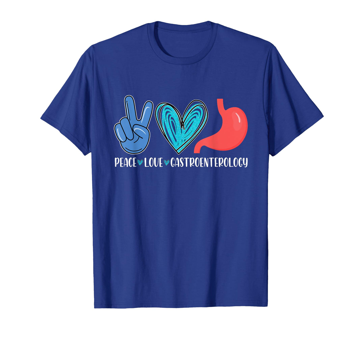 Peace Love Gastroenterology | Gastro Gastroenterologist T-Shirt
