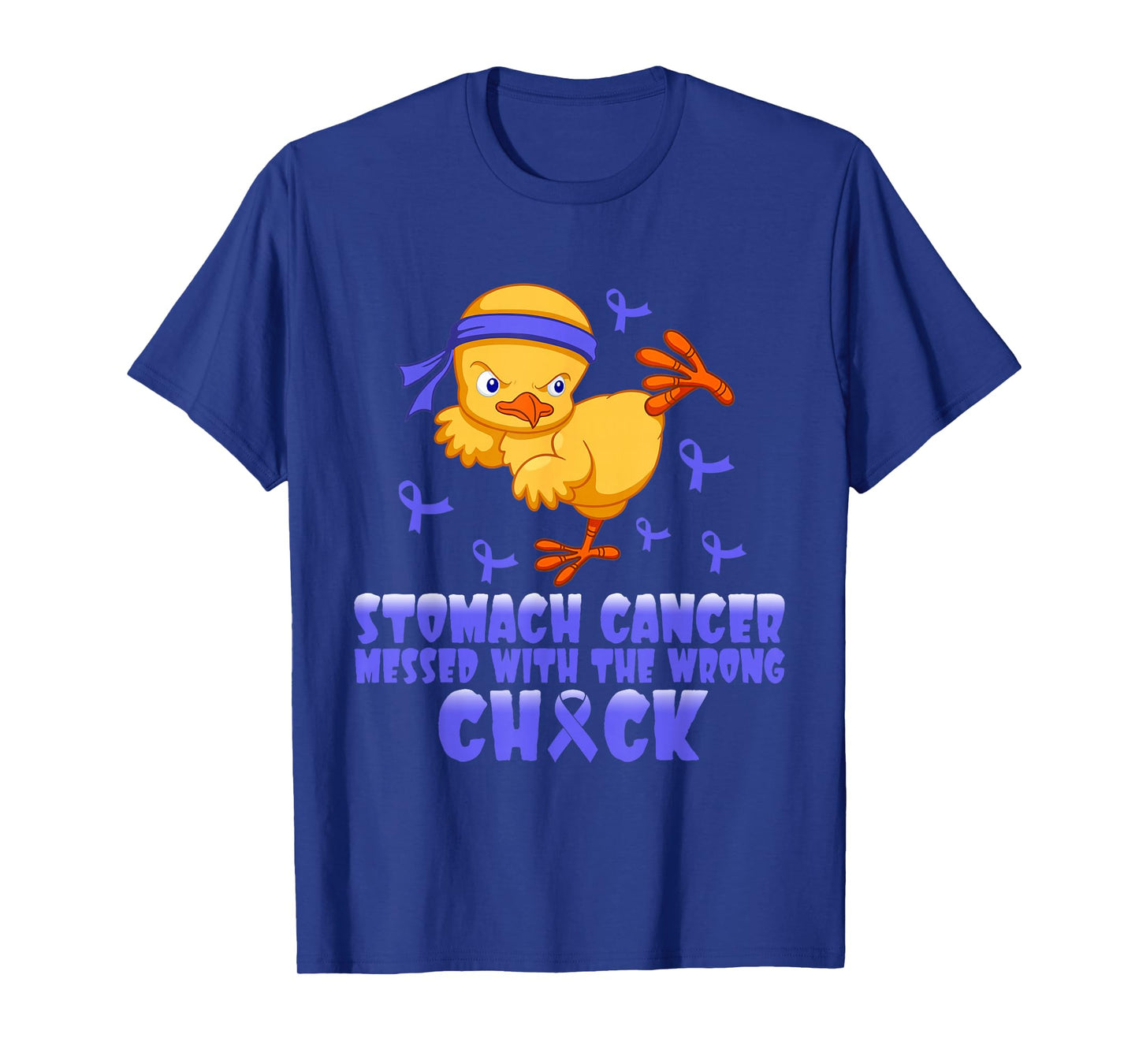 Stomach Cancer Messed With The Wrong Chick T-Shirt