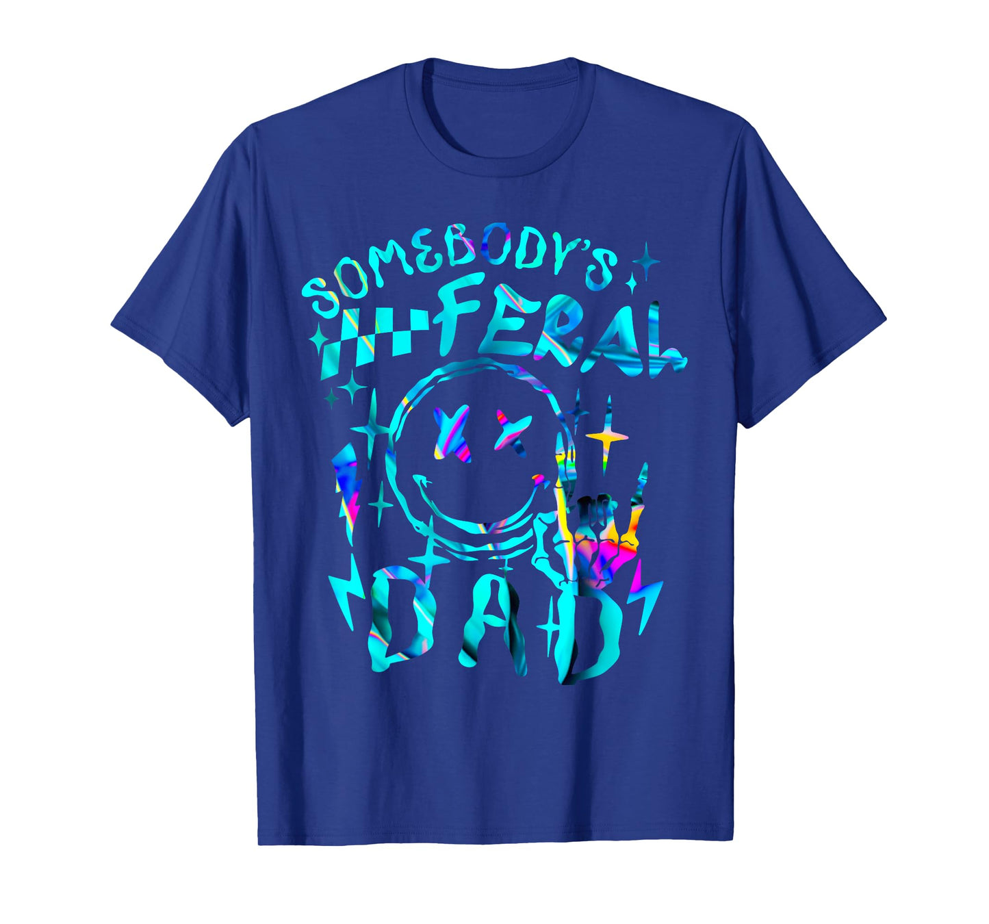 Somebody's Feral Dad Matching Family Father's Day Tie Dye T-Shirt
