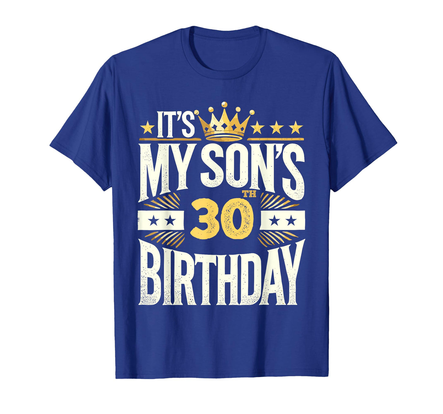 Itβs My Sonβs 30th Birthday Shirt for Boy's 30th Birthday T-Shirt