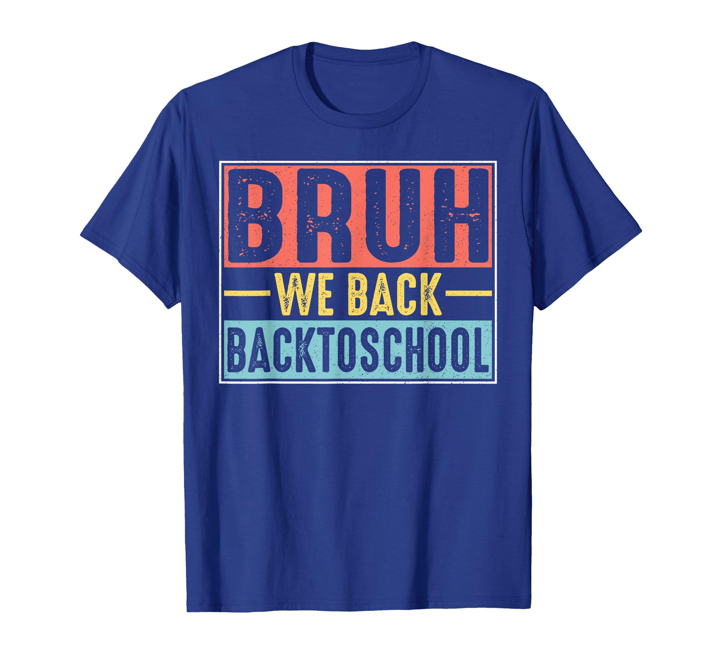 Bruh We Back Teachers Kids Funny Back To School T-Shirt