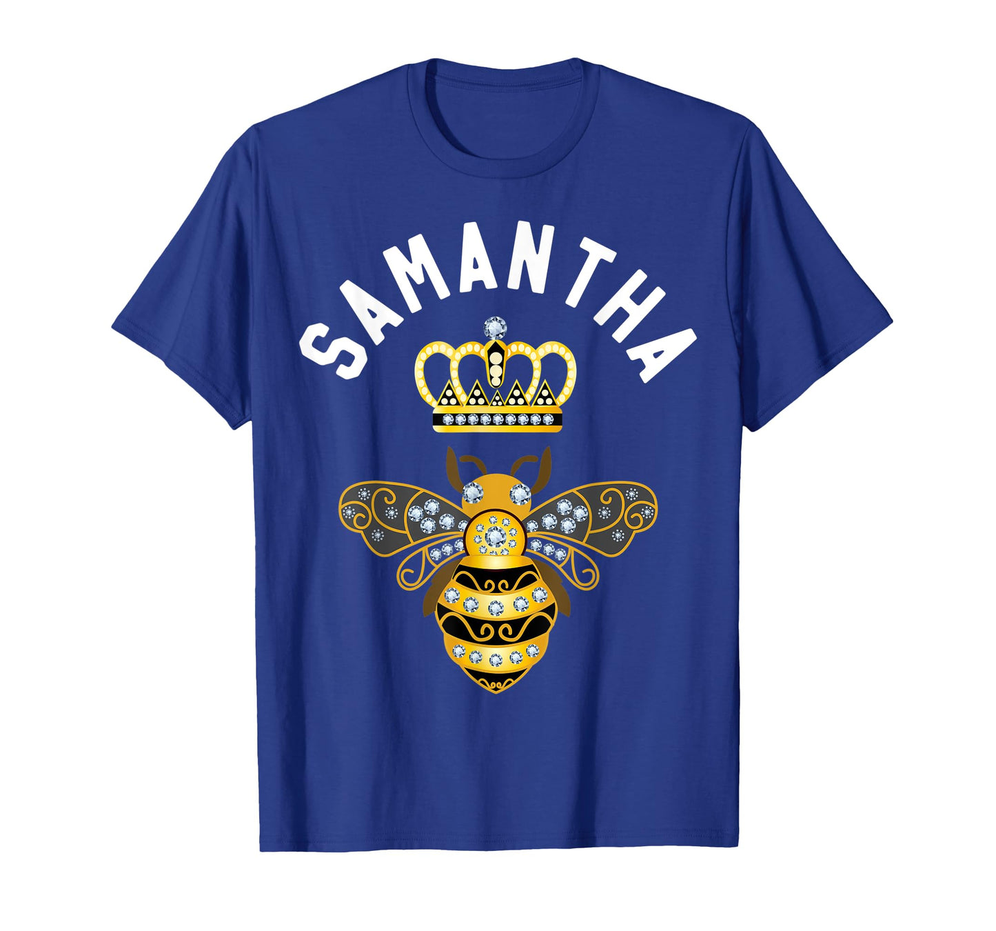 Samantha Name Samantha Birthday Queen Crown Bee Samantha T-Shirt