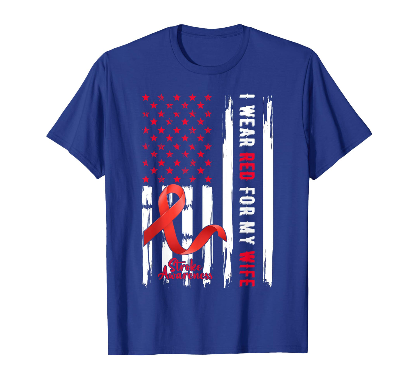 I Wear Red For My Wife Stroke Awareness Survivor Warrior T-Shirt