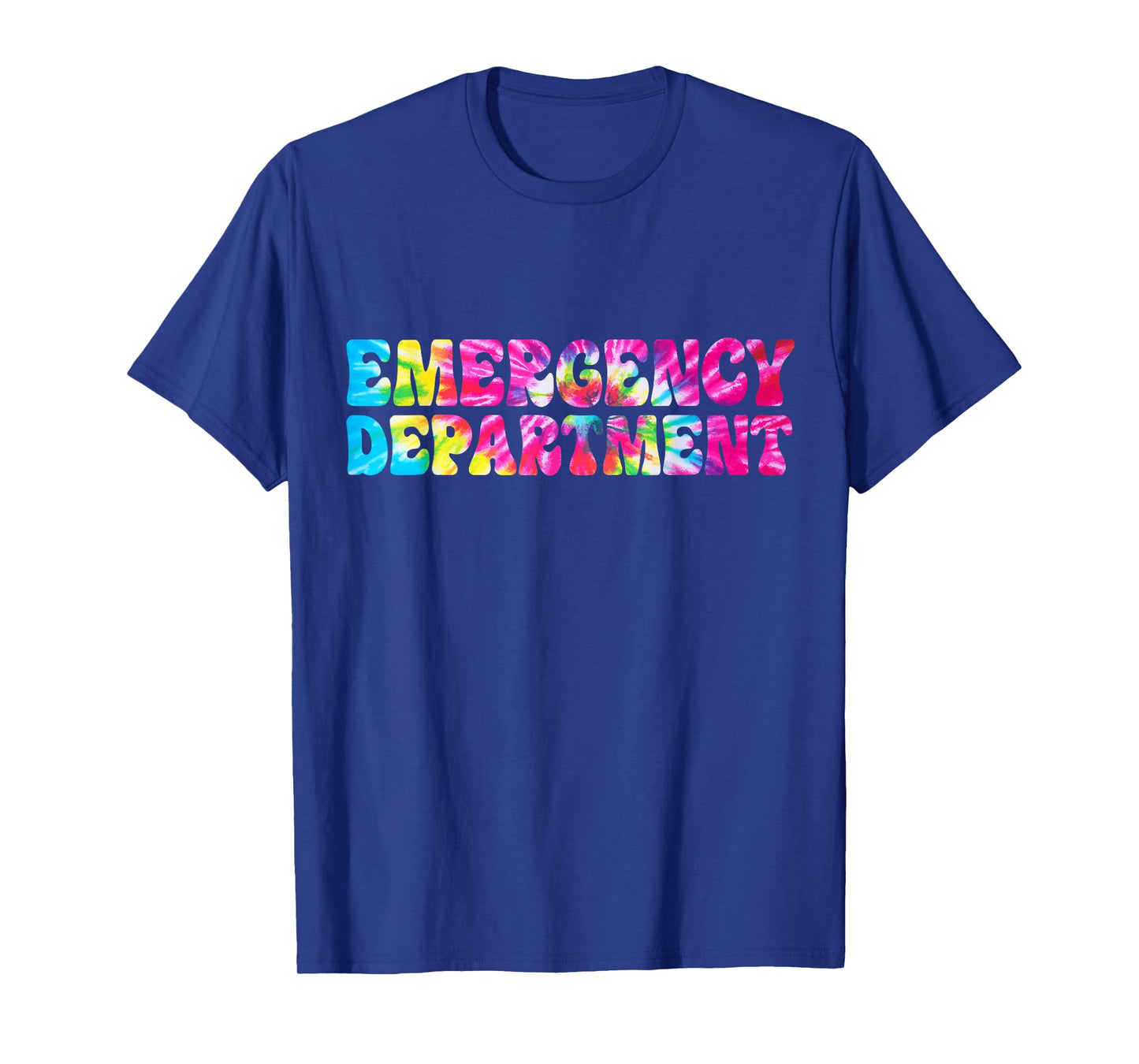 Tie Dye Emergency Department Emergency Room Healthcare Nurse T-Shirt