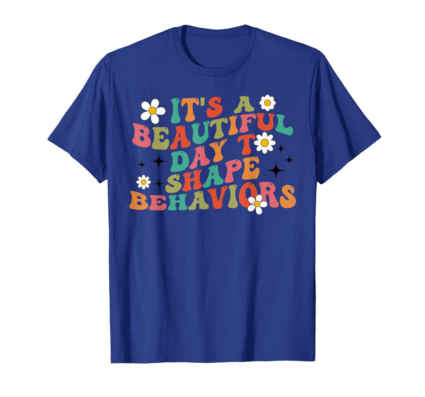 Applied Behavior Analysis Teacher T-Shirt for Men Women