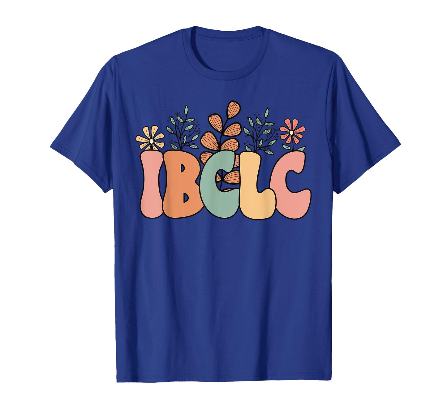 Retro Wildflower IBCLC Breastfeeding Lactation Consultant T-Shirt
